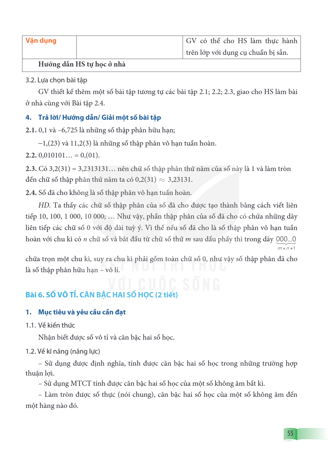 Bài 6. SỐ VÔ TỈ. CĂN BẬC HAI SỐ HỌC (2 tiết) 1. Mục tiêu và yêu cầu cần đạt 1.1. Về kiến thức Nhận biết được số vô tỉ và căn bậc hai số học. 1.2. Về kĩ năng (nă