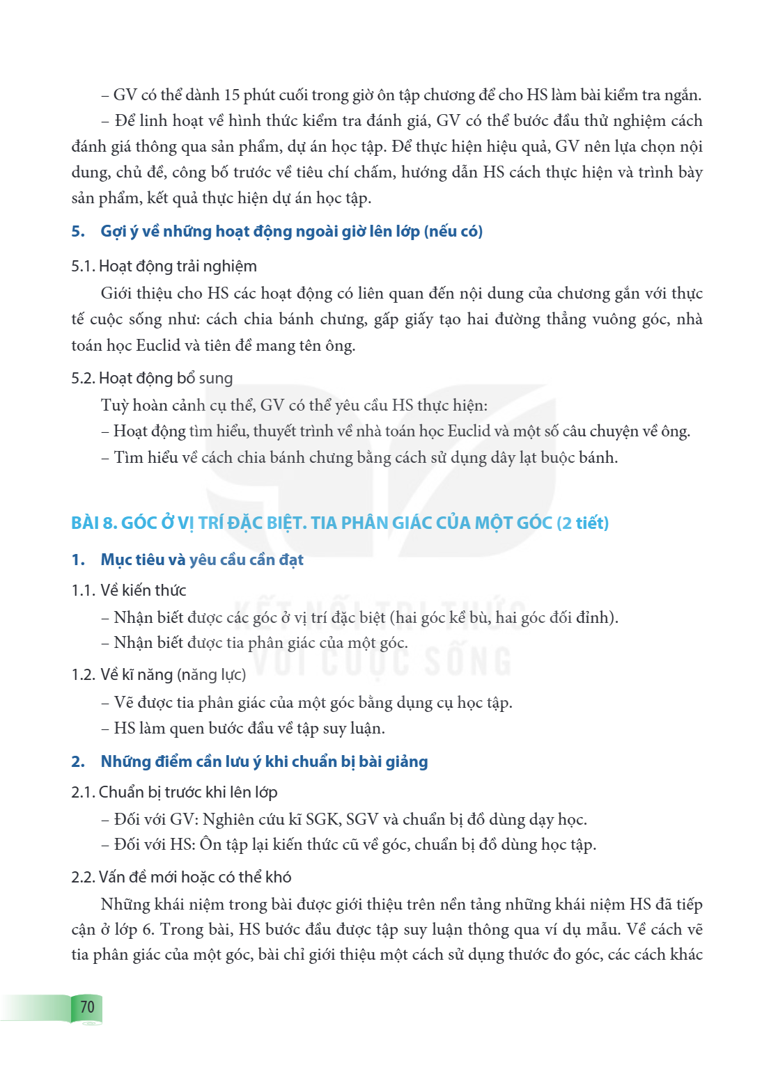 Bài 8. Góc ở vị trí đặc biệt. Tia phân giác của một góc (2 tiết) 1. Mục tiêu và yêu cầu cần đạt 1.1. Về kiến thức – Nhận biết được các góc ở vị trí đặc biệt (ha