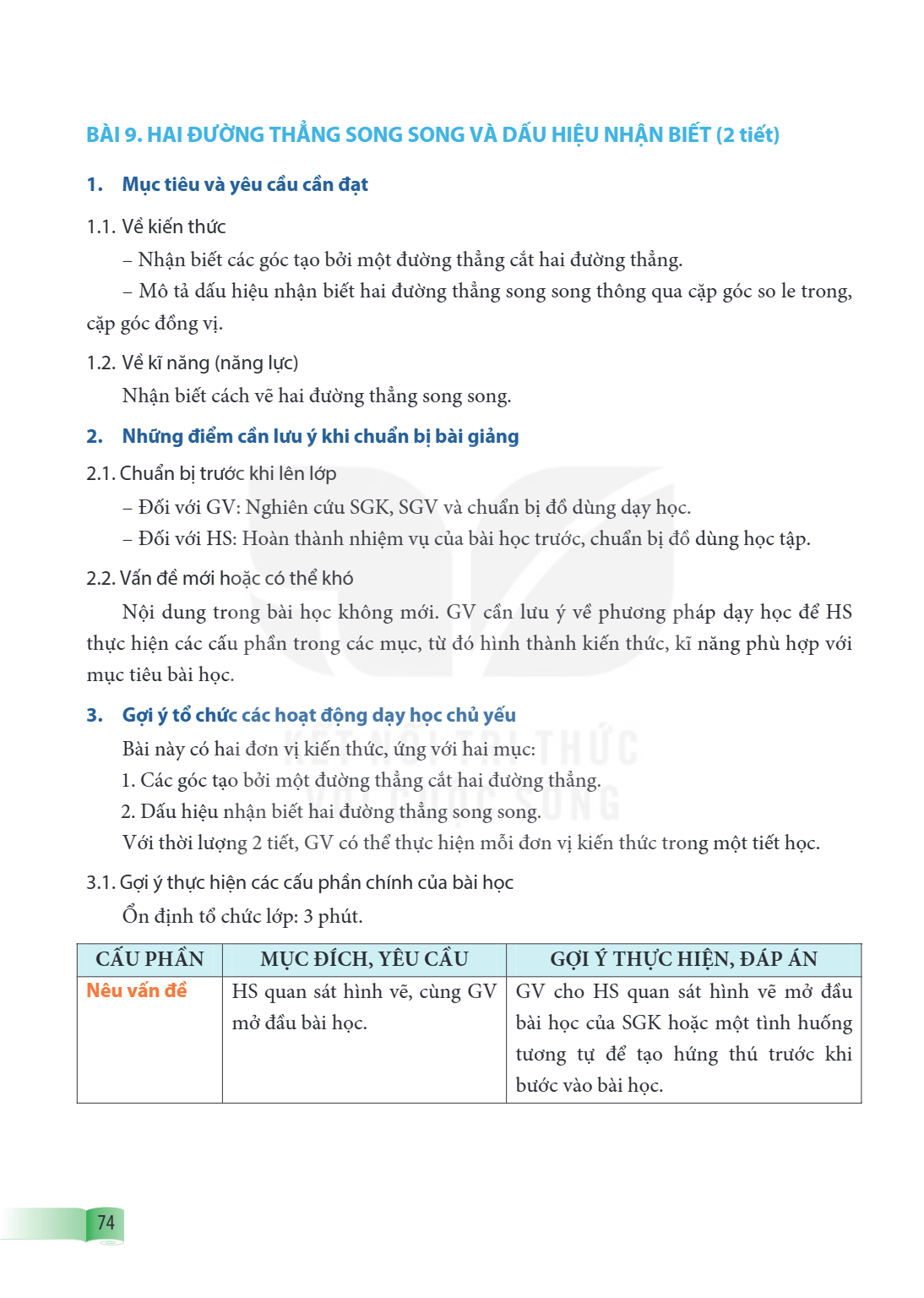 Bài 9. Hai đường thẳng song song và dấu hiệu nhận biết 1. Mục tiêu và yêu cầu cần đạt 1.1. Về kiến thức – Nhận biết các góc tạo bởi một đường thẳng cắt hai đườn