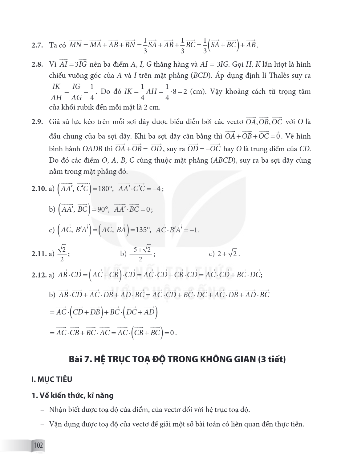 Bài 7. HỆ TRỤC TOẠ ĐỘ TRONG KHÔNG GIAN (3 tiết) I. MỤC TIÊU 1. Về kiến thức, kĩ năng Nhận biết được toạ độ của điểm, của vectơ đối với hệ trục toạ độ. Vận dụng 