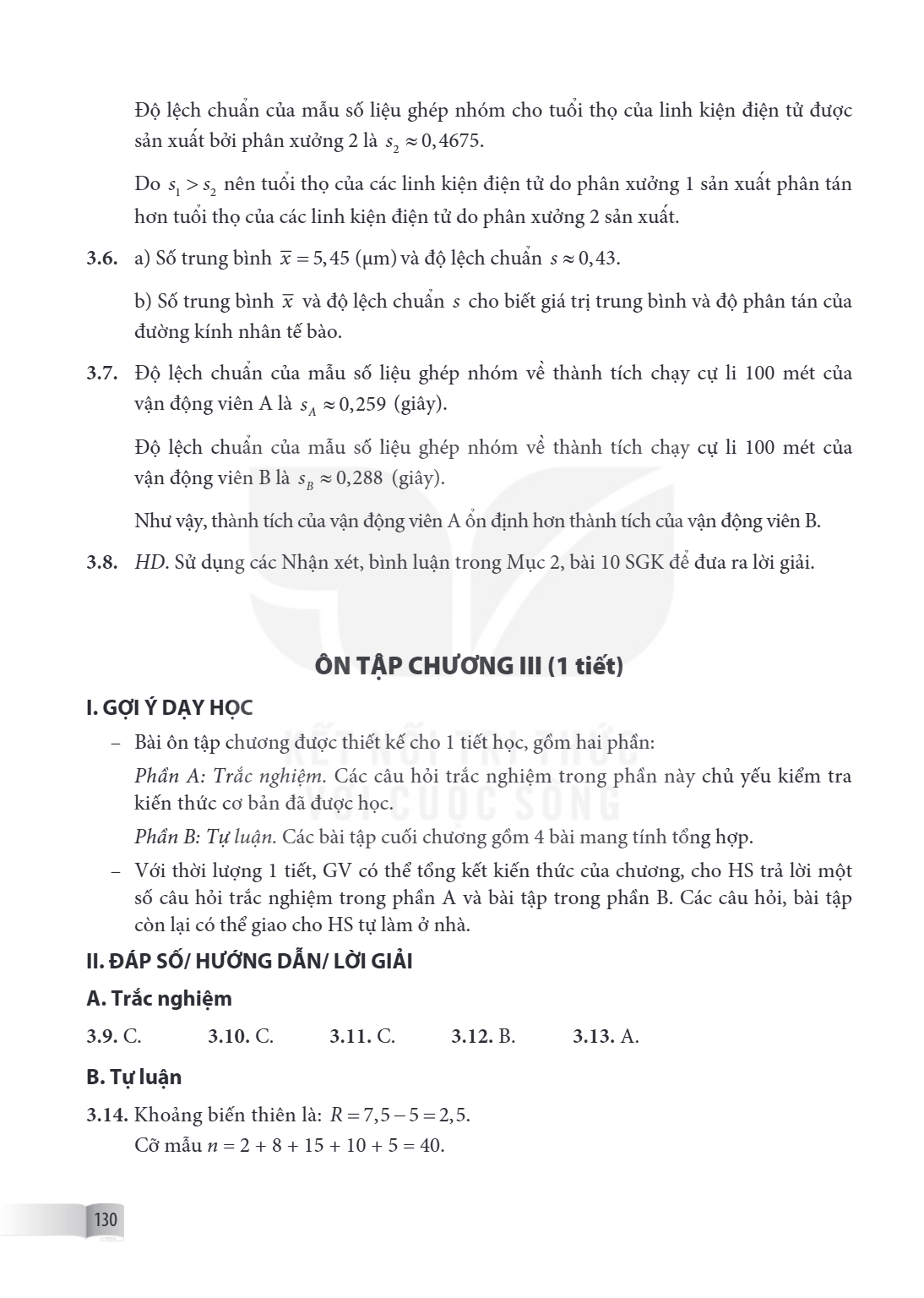 Phần B: Tự luận. Các bài tập cuối chương gồm 4 bài mang tính tổng hợp. Với thời lượng 1 tiết, GV có thể tổng kết kiến thức của chương, cho HS trả lời một số câu