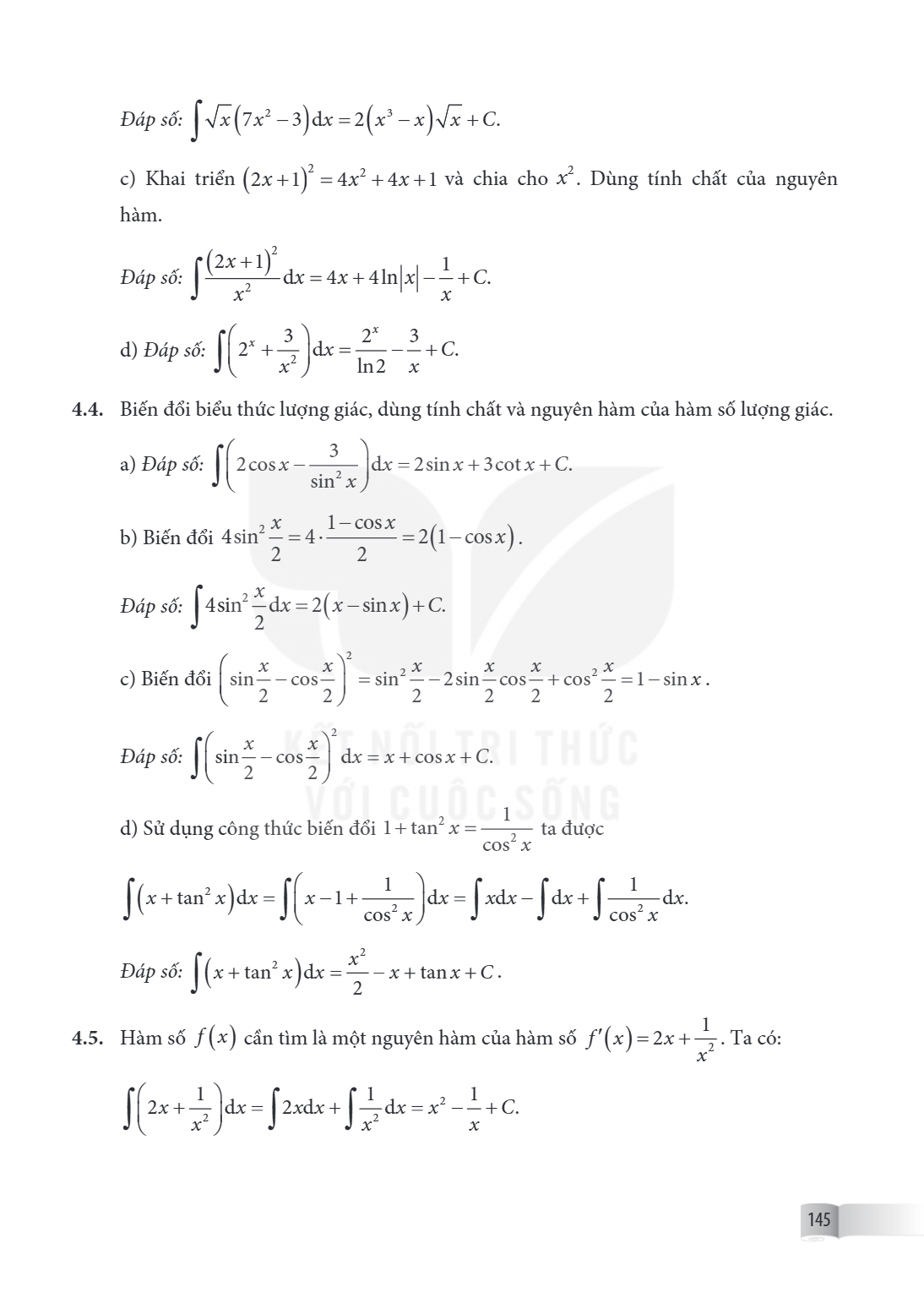 Đáp số: $\int \sqrt{x} \left(7x^2 - 3\right) dx = 2 \left(x^3 - x\right) \sqrt{x} + C$. c) Khai triển $\left(2x + 1\right)^2 = 4x^2 + 4x + 1$ và chia cho $x^2$.
