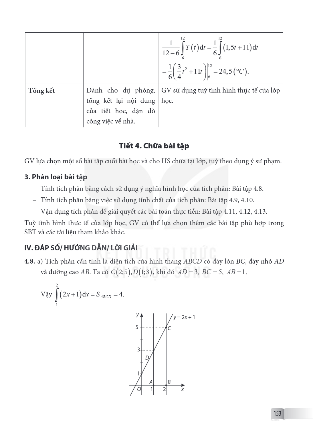 | | | $\frac{1}{12-6}\int\limits_6^{12} T(t)dt = \frac{1}{6}\int\limits_6^{12} (1,5t+11)dt$ $= \frac{1}{6}\left(\frac{3}{4}t^2 + 11t\right)\bigg|_6^{12} = 24,5,