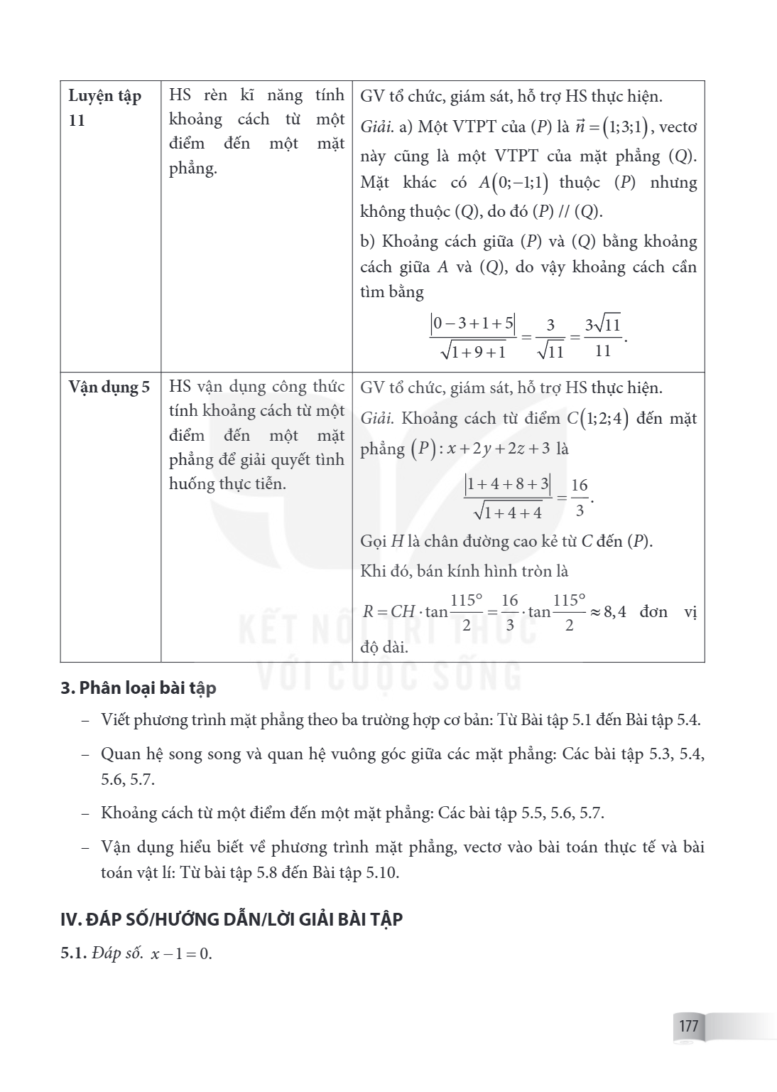 | Luyện tập 11 | HS rèn kĩ năng tính khoảng cách từ một điểm đến một mặt phẳng. | GV tổ chức, giám sát, hỗ trợ HS thực hiện. Giải. a) Một VTPT của $(P)$ là $\ve