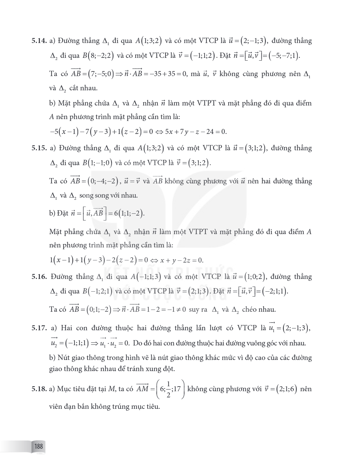 5.14. a) Đường thẳng $\Delta_1$ đi qua $A(1;3;2)$ và có một VTCP là $\vec{u} = (2;-1;3)$, đường thẳng $\Delta_2$ đi qua $B(8;-2;2)$ và có một VTCP là $\vec{v} =