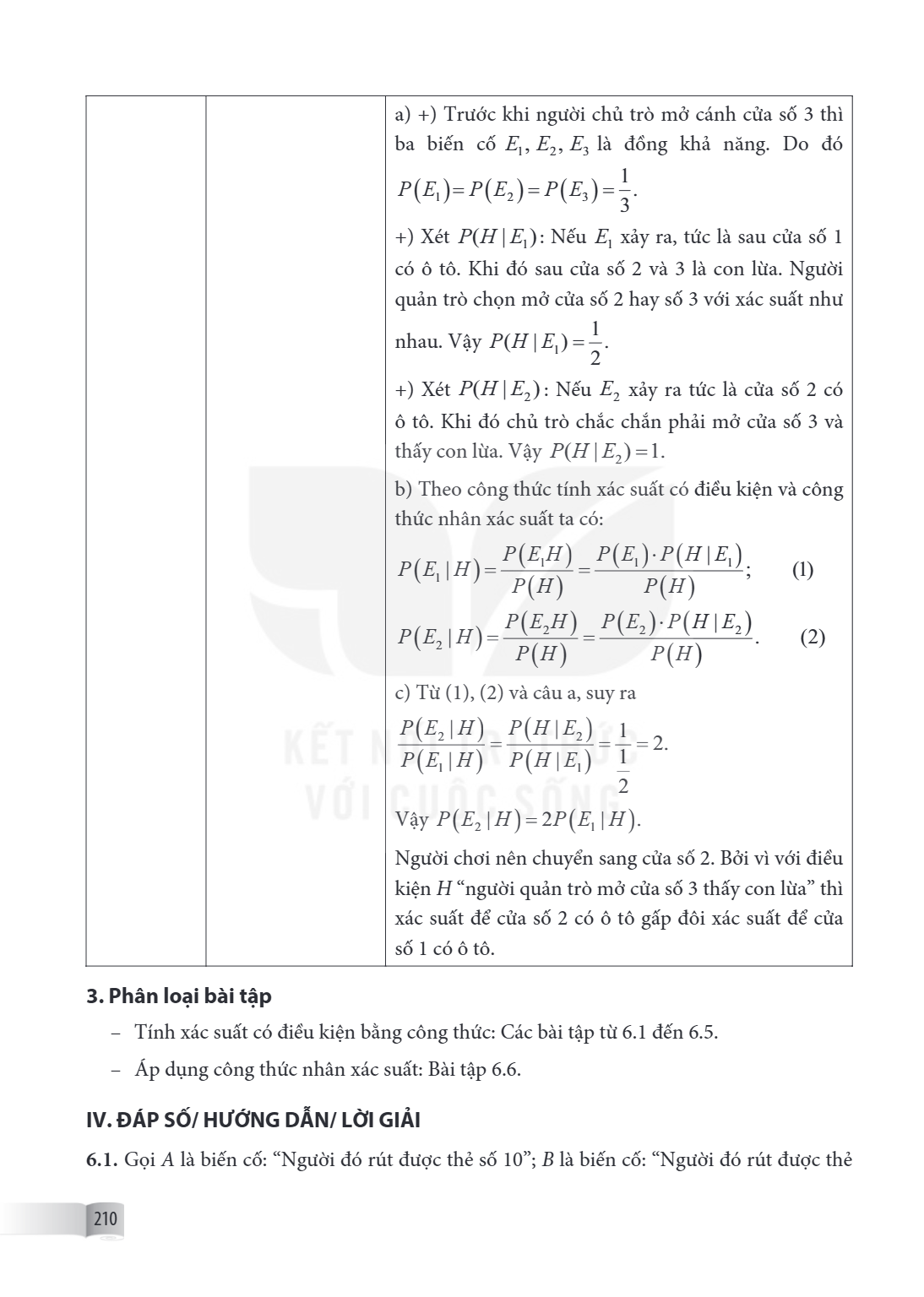 a) +) Trước khi người chủ trò mở cánh cửa số 3 thì ba biến cố $E_1, E_2, E_3$ là đồng khả năng. Do đó $P(E_1) = P(E_2) = P(E_3) = \frac{1}{3}$. +) Xét $P(H | E_