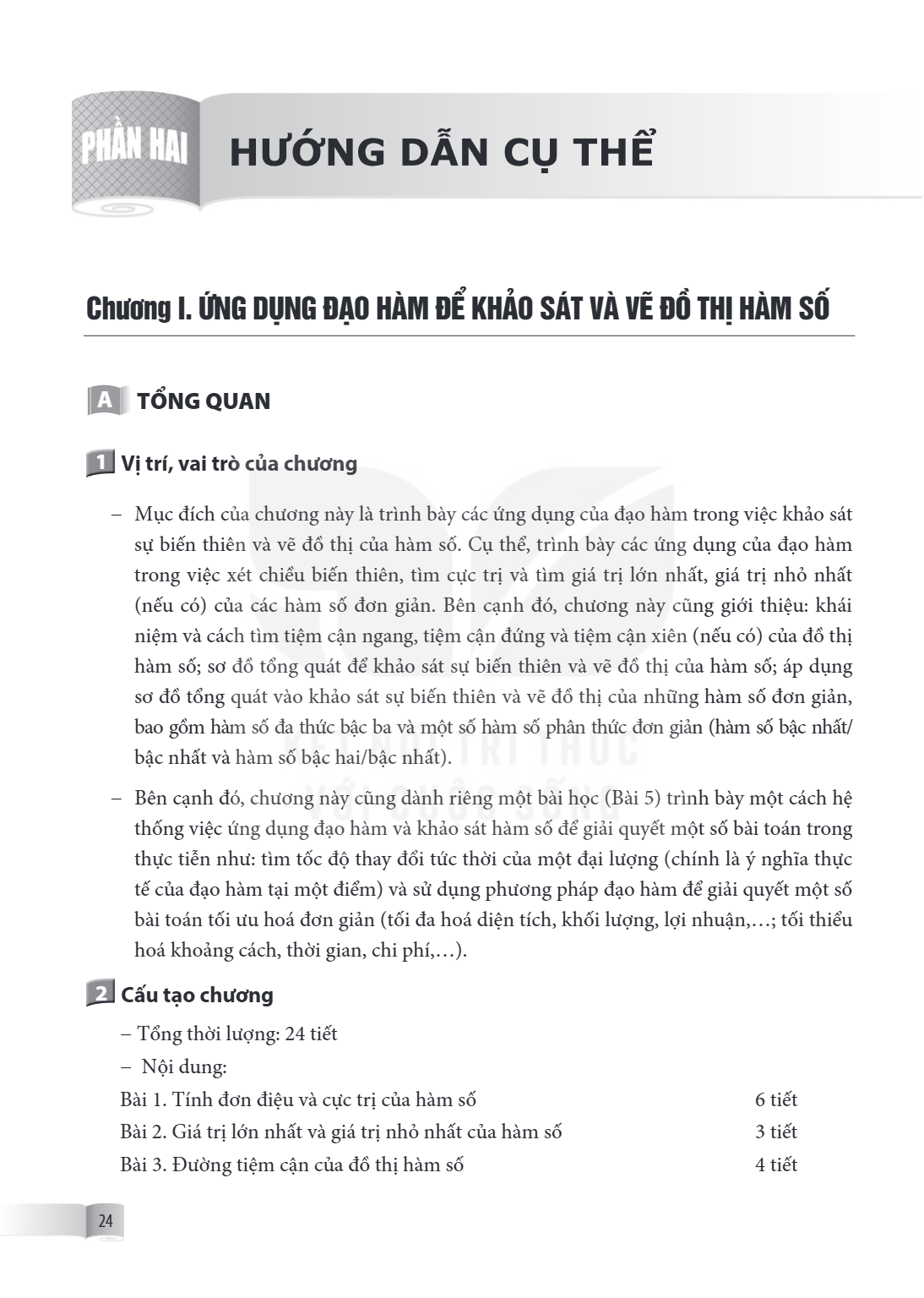 Chương I. ỨNG DỤNG ĐẠO HÀM ĐỂ KHẢO SÁT VÀ VẼ ĐỒ THỊ HÀM SỐ A TỔNG QUAN 1 Vị trí, vai trò của chương Mục đích của chương này là trình bày các ứng dụng của đạo hà