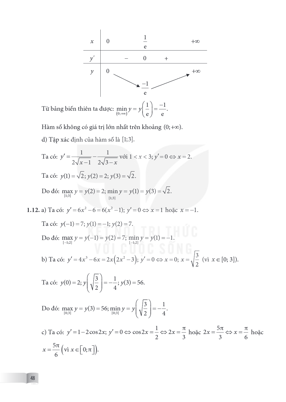 $x$, $0$, $\dfrac{1}{e}$, $+\infty$ $y'$, $-$, $0$ $y$, $0$, $\searrow$ $\dfrac{-1}{e}$ $\nearrow$ Từ bảng biến thiên ta được: $\underset{(0;+\infty)}{\min} y =