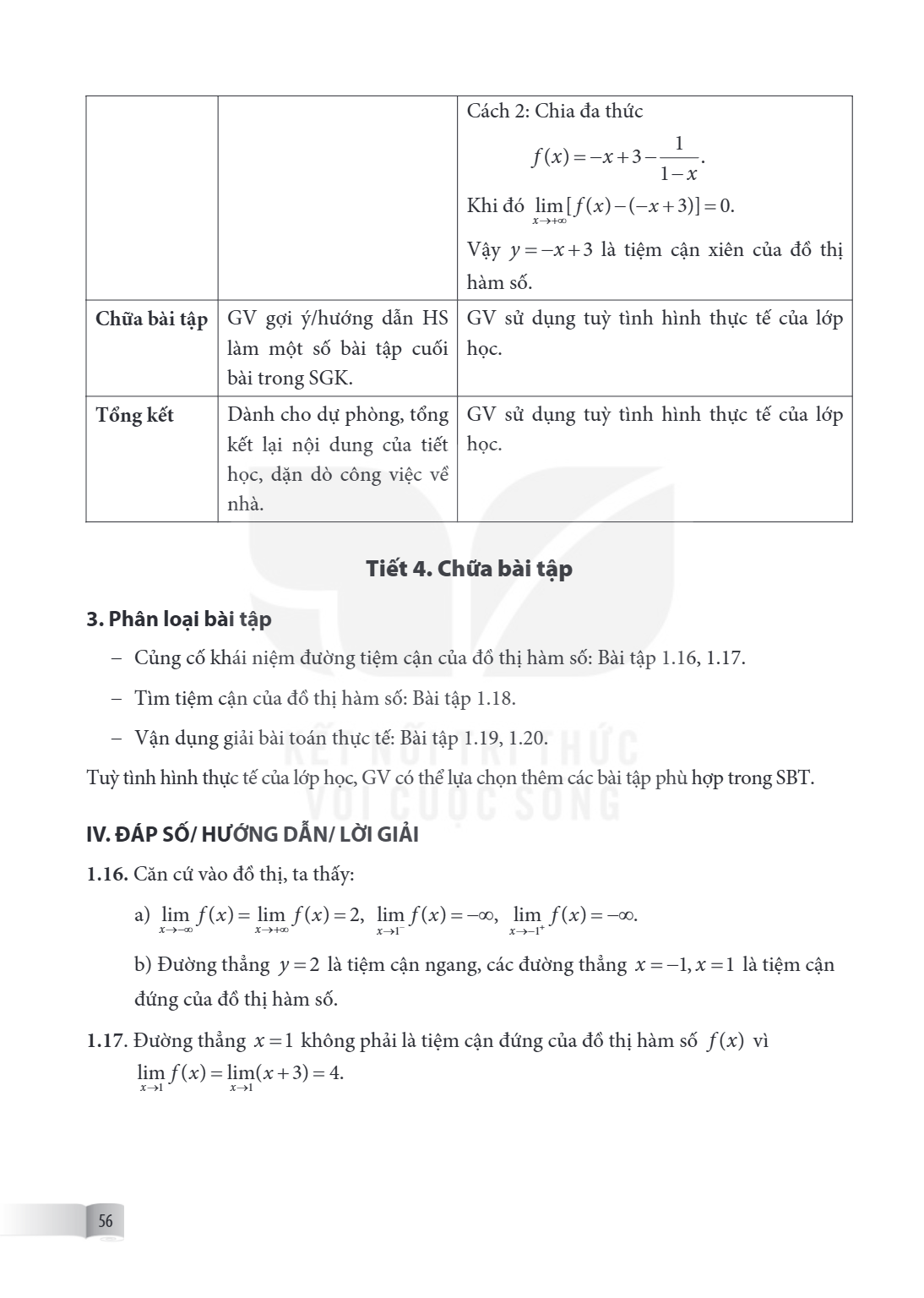 | | | Cách 2: Chia đa thức $f(x) = -x + 3 - \frac{1}{1-x}$. Khi đó $\lim_{x \to +\infty}[f(x) - (-x+3)] = 0$. Vậy $y = -x+3$ là tiệm cận xiên của đồ thị hàm số.