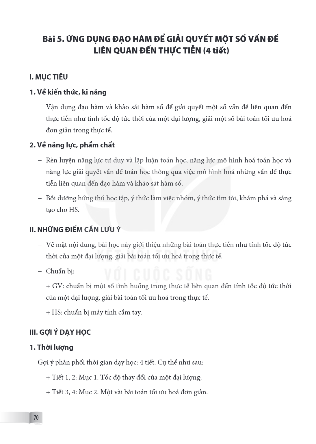 Bài 5. Ứng dụng đạo hàm để giải quyết một số vấn đề liên quan đến thực tiễn I. MỤC TIÊU 1. Về kiến thức, kĩ năng Vận dụng đạo hàm và khảo sát hàm số để giải quy