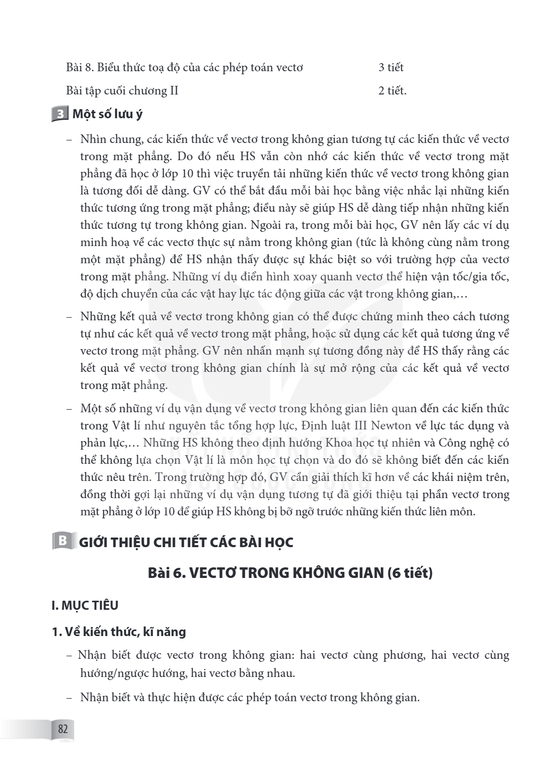 Bài 8. Biểu thức toạ độ của các phép toán vectơ 3 tiết Bài tập cuối chương II 2 tiết. 3 Một số lưu ý Nhìn chung, các kiến thức về vectơ trong không gian tương t
