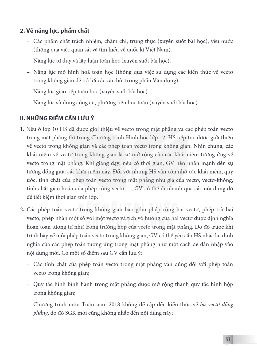 2. Về năng lực, phẩm chất Các phẩm chất trách nhiệm, chăm chỉ, trung thực (xuyên suốt bài học), yêu nước (thông qua việc quan sát và tìm hiểu về quốc kì Việt Na