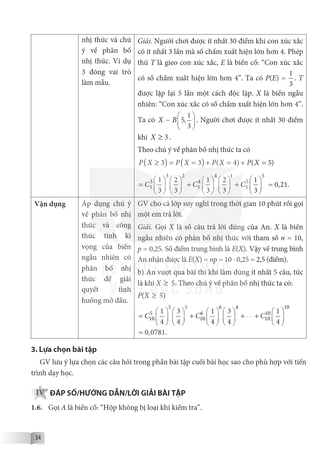 nhị thức và chú ý về phân bố nhị thức. Ví dụ 3 đóng vai trò làm mẫu., Giải. Người chơi được ít nhất 30 điểm khi con xúc xắc có ít nhất 3 lần mà số chấm xuất hiệ