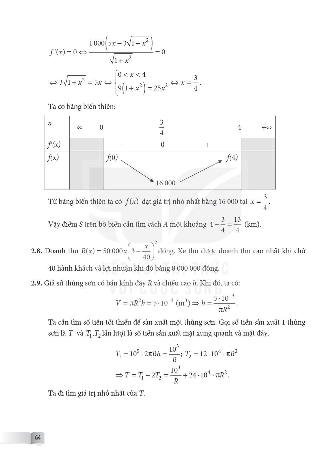 $$f'(x) = 0 \Leftrightarrow \frac{1,000\left(5x - 3\sqrt{1 + x^2}\right)}{\sqrt{1 + x^2}} = 0$$ $$\Leftrightarrow 3\sqrt{1 + x^2} = 5x \Leftrightarrow \begin{ca