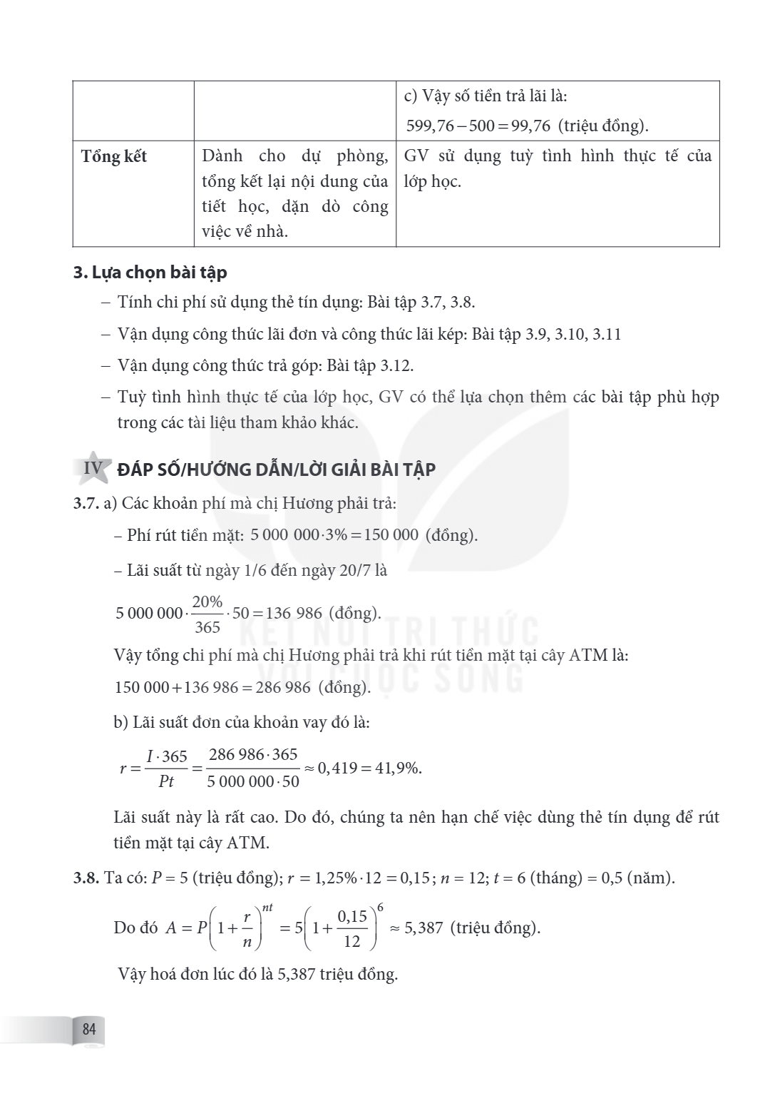 c) Vậy số tiền trả lãi là: $599,76 - 500 = 99,76$ (triệu đồng). Tổng kết, Dành cho dự phòng, tổng kết lại nội dung của tiết học, dặn dò công việc về nhà., GV sử