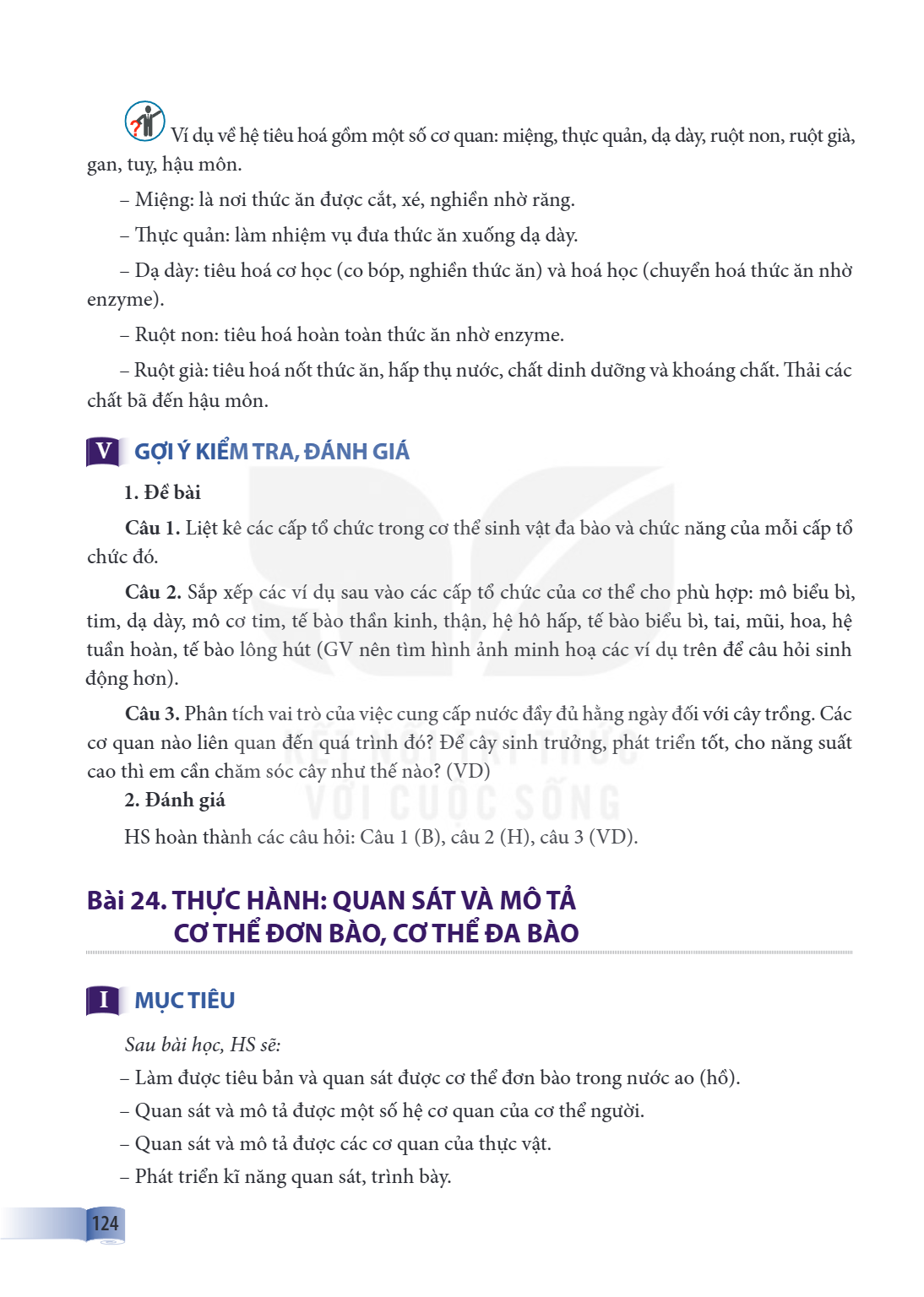 Bài 24. THỰC HÀNH: QUAN SÁT VÀ MÔ TẢ CƠ THỂ ĐƠN BÀO, CƠ THỂ ĐA BÀO I MỤC TIÊU Sau bài học, HS sẽ: - Làm được tiêu bản và quan sát được cơ thể đơn bào trong nước