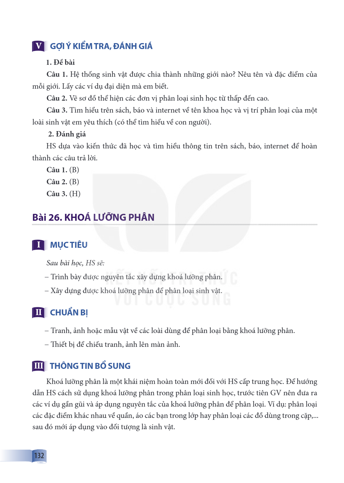 Bài 26. KHOÁ LƯỠNG PHÂN I MỤC TIÊU Sau bài học, HS sẽ: - Trình bày được nguyên tắc xây dựng khoá lưỡng phân. - Xây dựng được khoá lưỡng phân để phân loại sinh v
