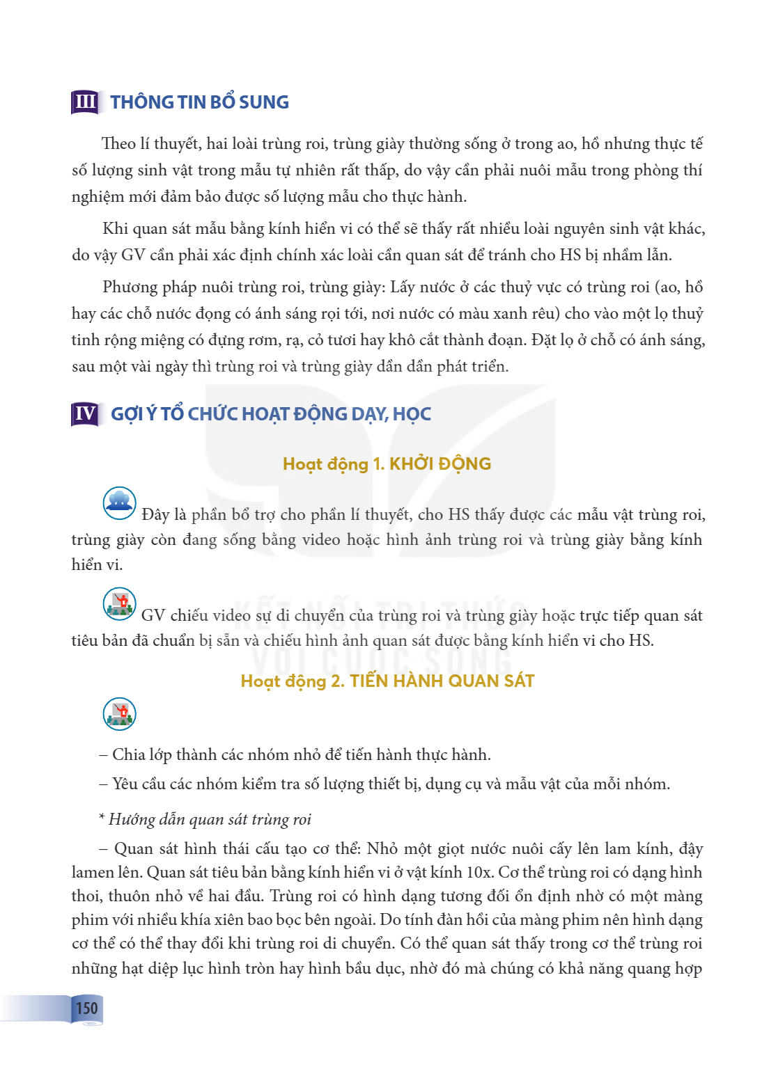 III THÔNG TIN BỔ SUNG Theo lí thuyết, hai loài trùng roi, trùng giày thường sống ở trong ao, hồ nhưng thực tế số lượng sinh vật trong mẫu tự nhiên rất thấp, do 
