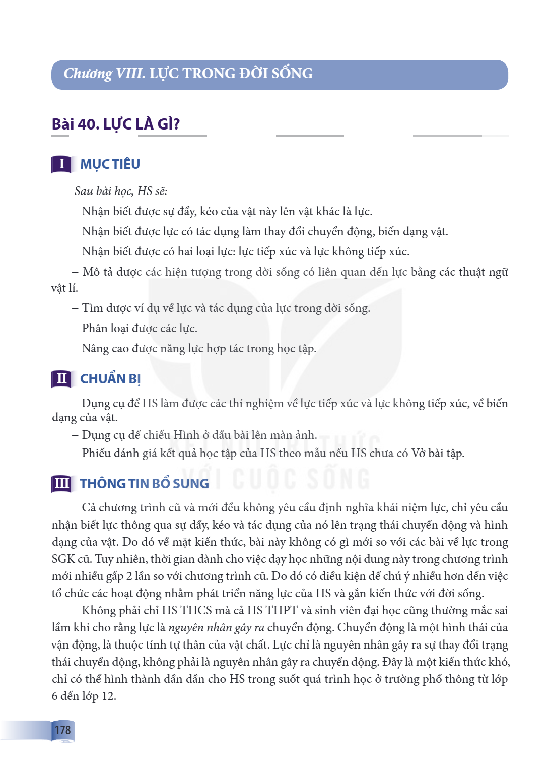 Chương VIII. LỰC TRONG ĐỜI SỐNG Bài 40. LỰC LÀ GÌ? I MỤC TIÊU Sau bài học, HS sẽ: – Nhận biết được sự đẩy, kéo của vật này lên vật khác là lực. – Nhận biết được