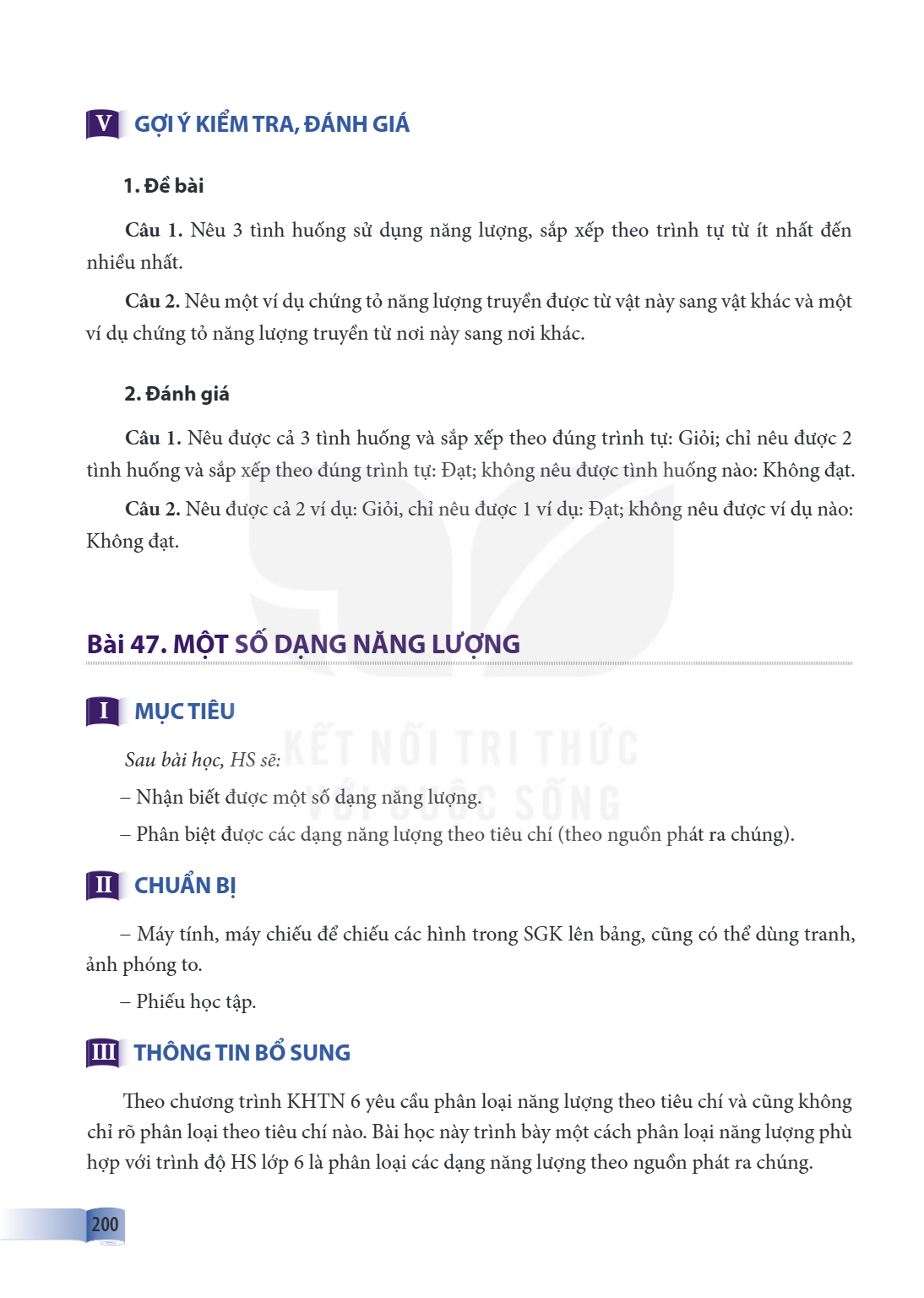 Bài 47. MỘT SỐ DẠNG NĂNG LƯỢNG I MỤC TIÊU Sau bài học, HS sẽ: - Nhận biết được một số dạng năng lượng. - Phân biệt được các dạng năng lượng theo tiêu chí (theo 