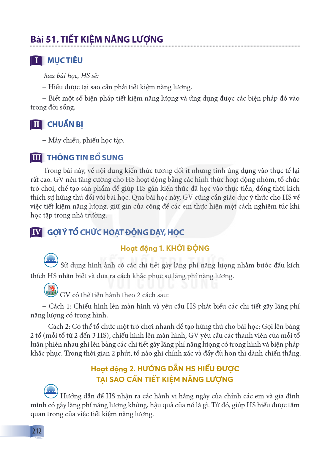 Bài 51. TIẾT KIỆM NĂNG LƯỢNG I MỤC TIÊU Sau bài học, HS sẽ: – Hiểu được tại sao cần phải tiết kiệm năng lượng. – Biết một số biện pháp tiết kiệm năng lượng và ứ
