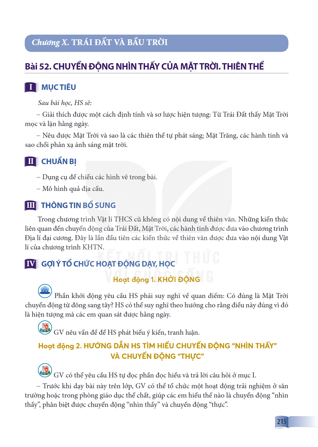 Chương X. TRÁI ĐẤT VÀ BẦU TRỜI Bài 52. CHUYỂN ĐỘNG NHÌN THẤY CỦA MẶT TRỜI. THIÊN THỂ I MỤC TIÊU Sau bài học, HS sẽ: – Giải thích được một cách định tính và sơ l