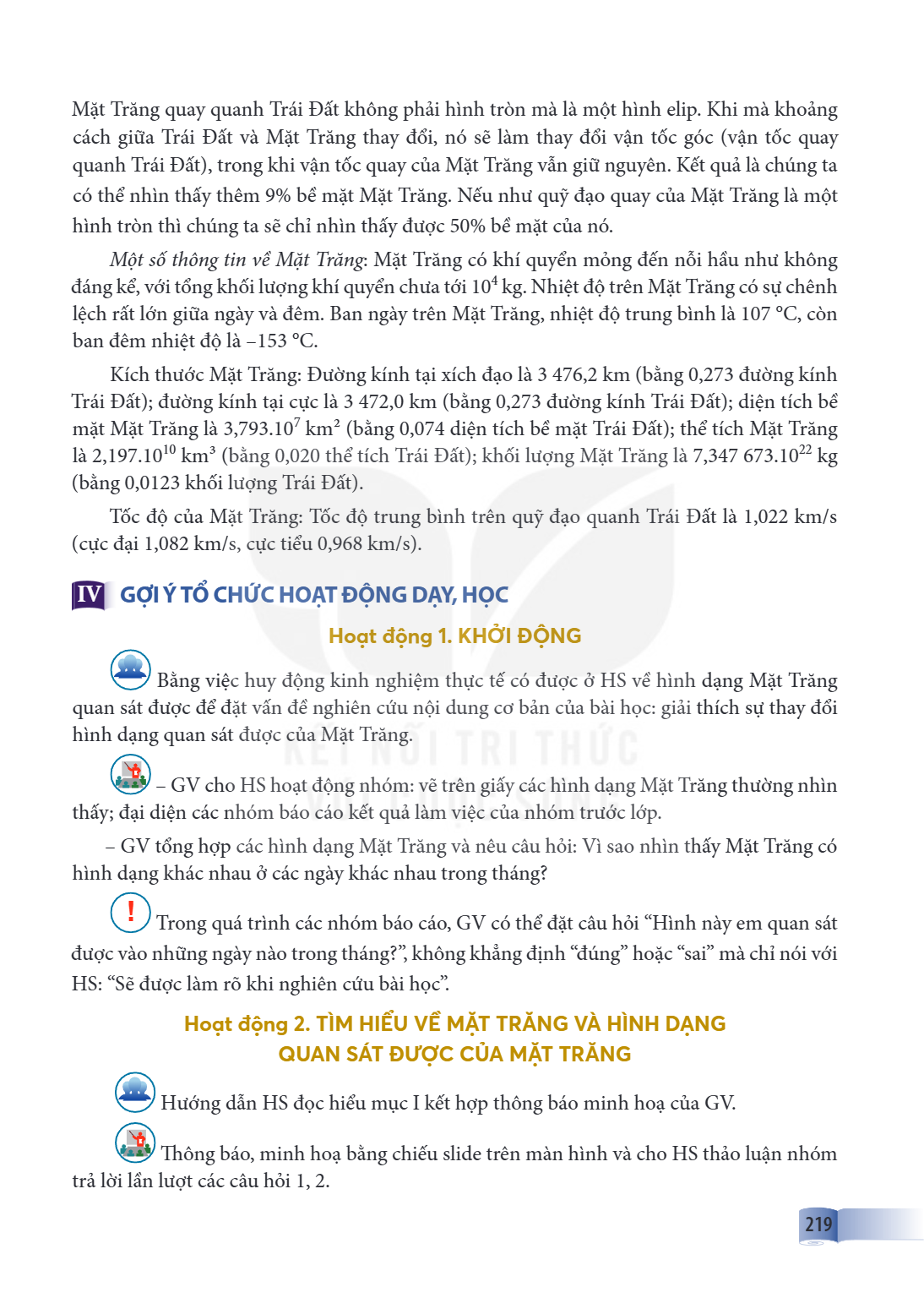 Mặt Trăng quay quanh Trái Đất không phải hình tròn mà là một hình elip. Khi mà khoảng cách giữa Trái Đất và Mặt Trăng thay đổi, nó sẽ làm thay đổi vận tốc góc (