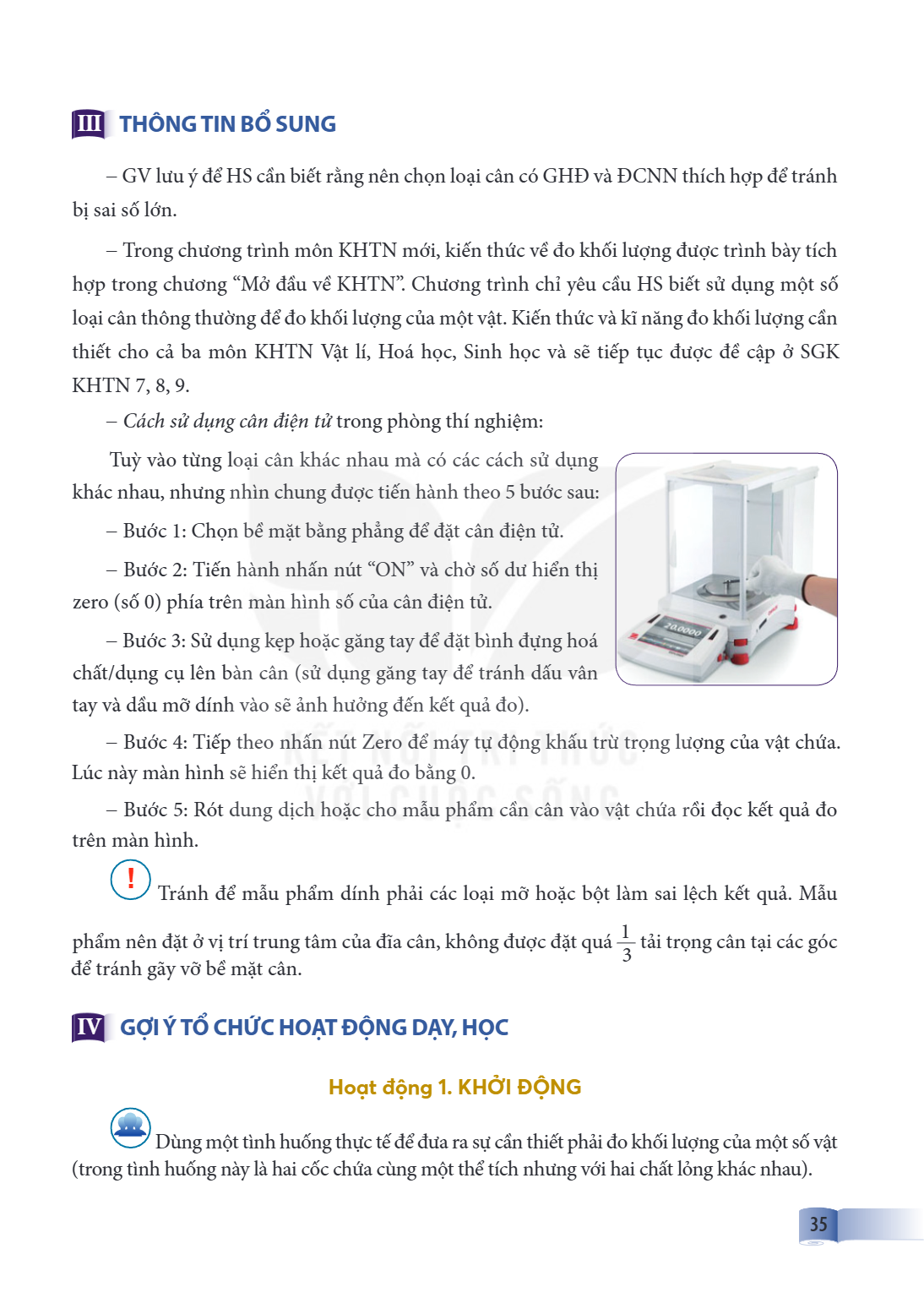 III THÔNG TIN BỔ SUNG – GV lưu ý để HS cần biết rằng nên chọn loại cân có GHĐ và ĐCNN thích hợp để tránh bị sai số lớn. – Trong chương trình môn KHTN mới, kiến 