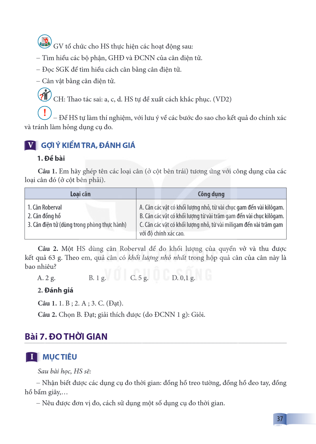 Bài 7. ĐO THỜI GIAN I MỤC TIÊU Sau bài học, HS sẽ: – Nhận biết được các dụng cụ đo thời gian: đồng hồ treo tường, đồng hồ đeo tay, đồng hồ bấm giây,… – Nêu được