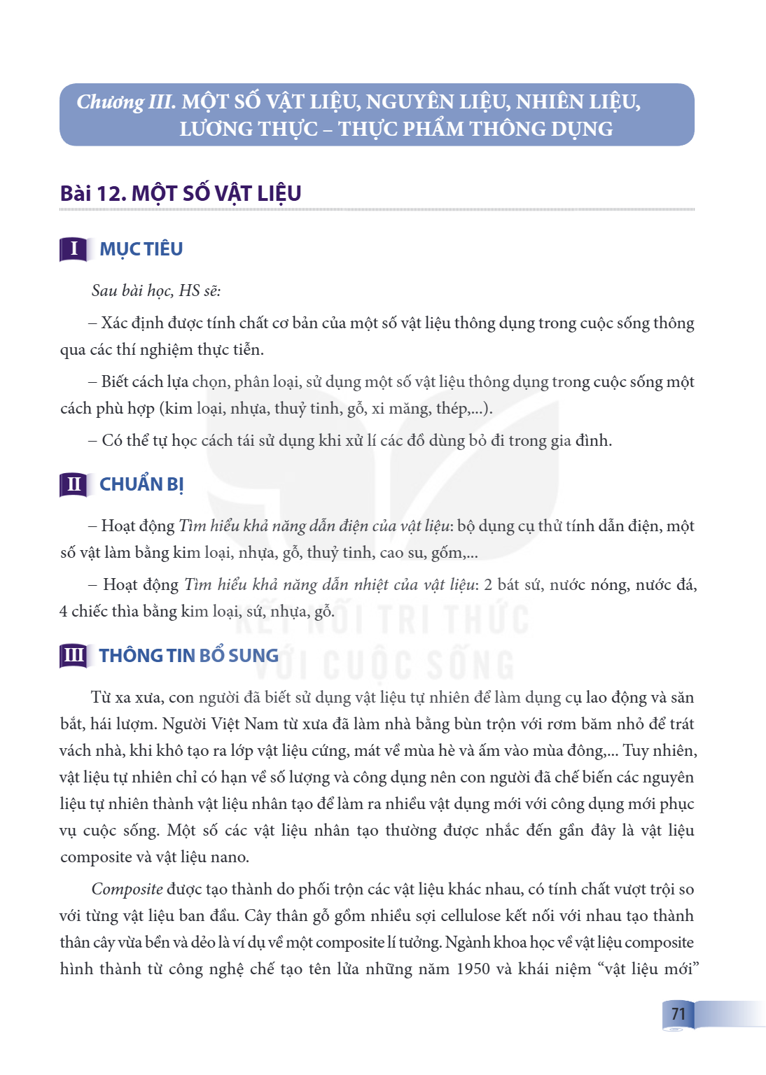 Bài 12. Một số vật liệu Bài 12. MỘT SỐ VẬT LIỆU I MỤC TIÊU Sau bài học, HS sẽ: – Xác định được tính chất cơ bản của một số vật liệu thông dụng trong cuộc sống t