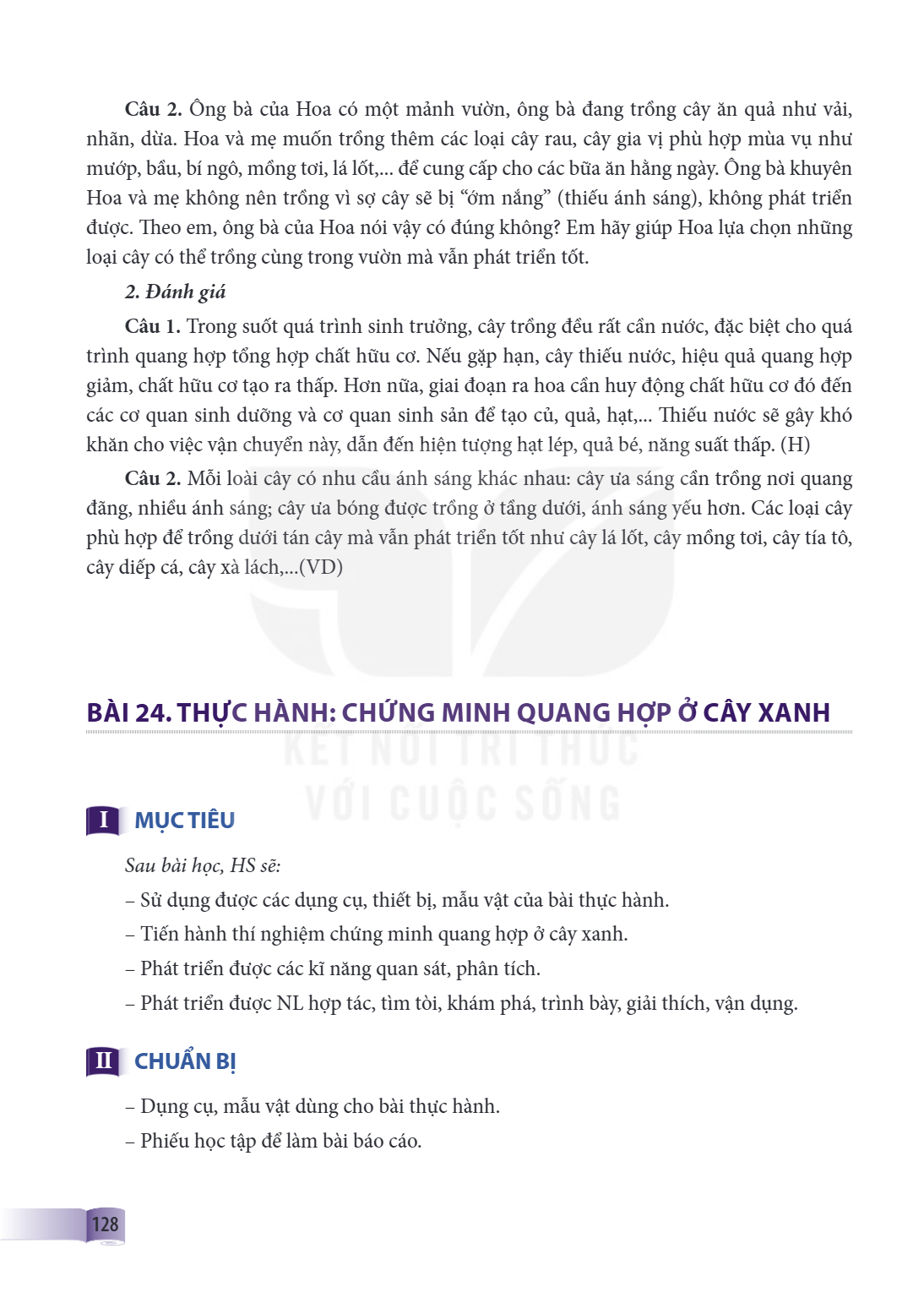 Câu 2. Ông bà của Hoa có một mảnh vườn, ông bà đang trồng cây ăn quả như vải, nhãn, dừa. Hoa và mẹ muốn trồng thêm các loại cây rau, cây gia vị phù hợp mùa vụ n