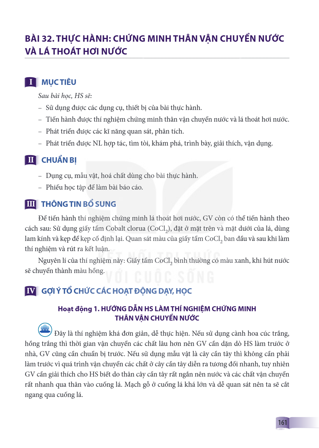 Thực hành: Chứng minh thân vận chuyển nước và lá thoát hơi nước I. MỤC TIÊU Sau bài học, HS sẽ: Sử dụng được các dụng cụ, thiết bị của bài thực hành. Tiến hành 