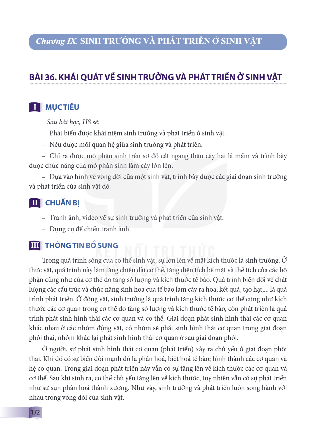 Bài 36. Khái quát về sinh trưởng và phát triển ở sinh vật Bài 36. KHÁI QUÁT VỀ SINH TRƯỞNG VÀ PHÁT TRIỂN Ở SINH VẬT I. MỤC TIÊU MỤC TIÊU: Sau bài học, HS sẽ: Ph