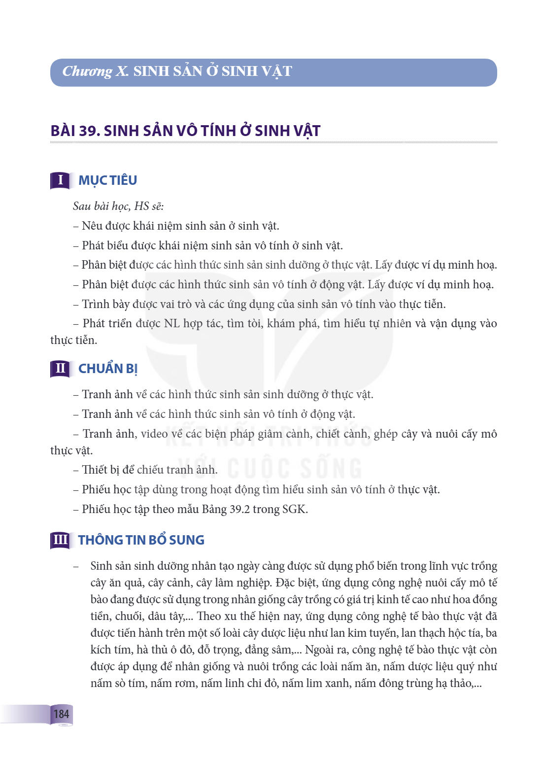 Bài 39. Sinh sản vô tính ở sinh vật Bài 39. SINH SẢN VÔ TÍNH Ở SINH VẬT I. MỤC TIÊU Sau bài học, HS sẽ: Nêu được khái niệm sinh sản ở sinh vật. Phát biểu được k