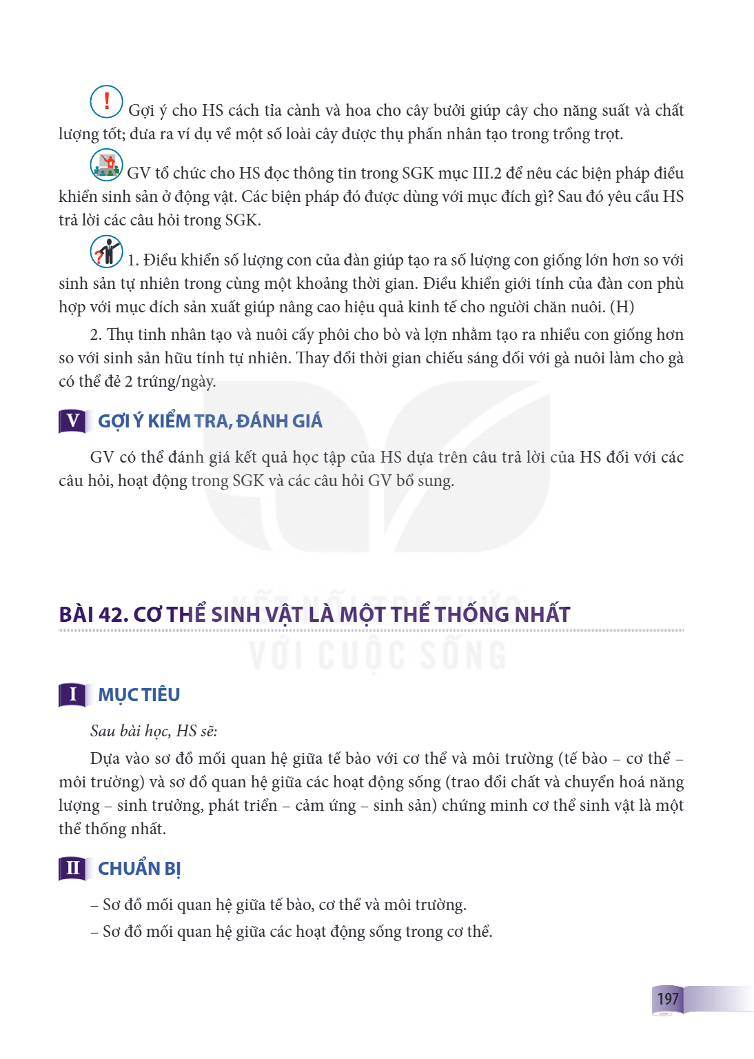 Bài 42. Cơ thể sinh vật là một thể thống nhất I. MỤC TIÊU Sau bài học, HS sẽ: Dựa vào sơ đồ mối quan hệ giữa tế bào với cơ thể và môi trường (tế bào – cơ thể – 
