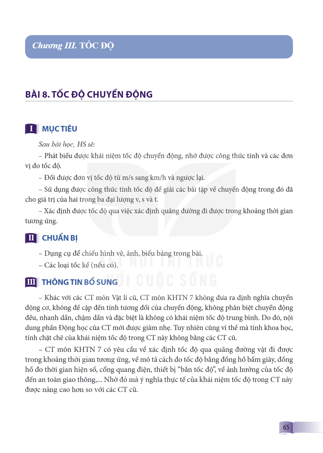 Bài 8. Tốc độ chuyển động Bài 8. TỐC ĐỘ CHUYỂN ĐỘNG I. MỤC TIÊU: Sau bài học, HS sẽ: Phát biểu được khái niệm tốc độ chuyển động, nhớ được công thức tính và các