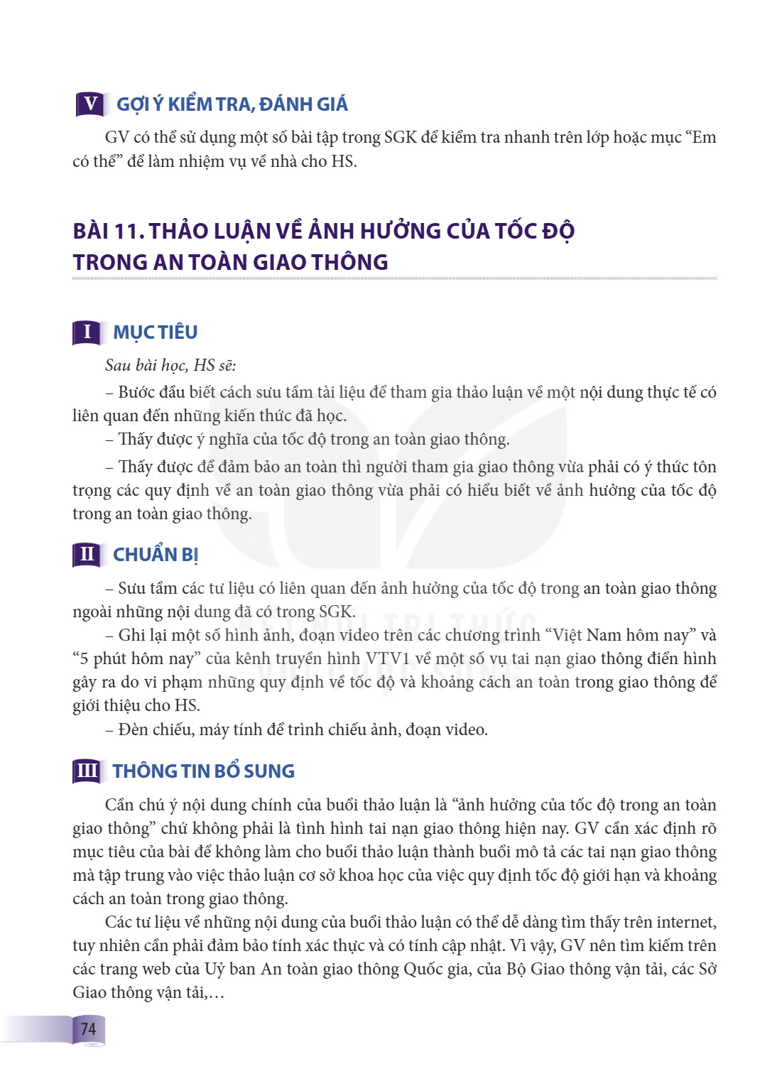 Bài 11. Thảo luận về ảnh hưởng của tốc độ trong an toàn giao thông I. MỤC TIÊU MỤC TIÊU: Sau bài học, HS sẽ: Bước đầu biết cách sưu tầm tài liệu để tham gia thả