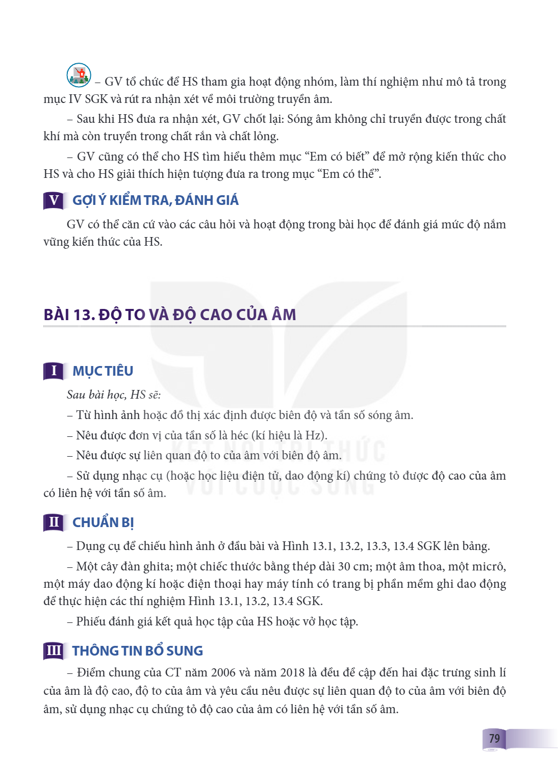 Bài 13. Độ to và độ cao của âm I. MỤC TIÊU Sau bài học, HS sẽ: – Từ hình ảnh hoặc đồ thị xác định được biên độ và tần số sóng âm. – Nêu được đơn vị của tần số l