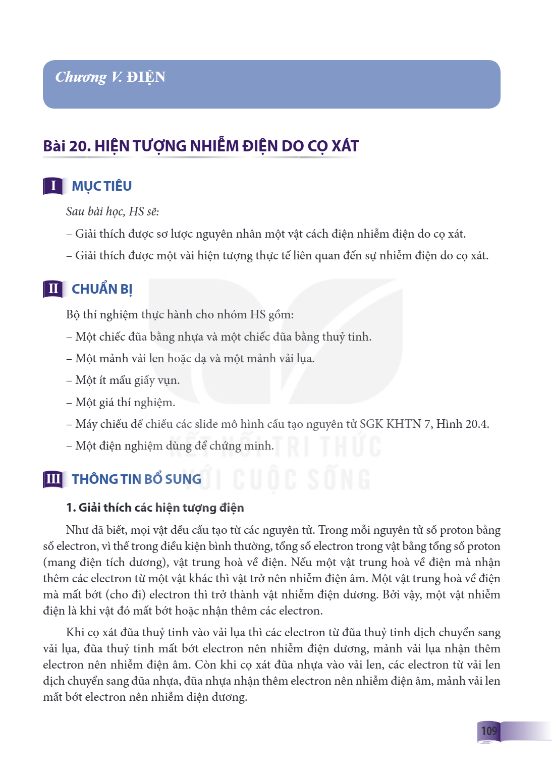 Chương V. ĐIỆN Bài 20. HIỆN TƯỢNG NHIỄM ĐIỆN DO CỌ XÁT I MỤC TIÊU Sau bài học, HS sẽ: – Giải thích được sơ lược nguyên nhân một vật cách điện nhiễm điện do cọ x