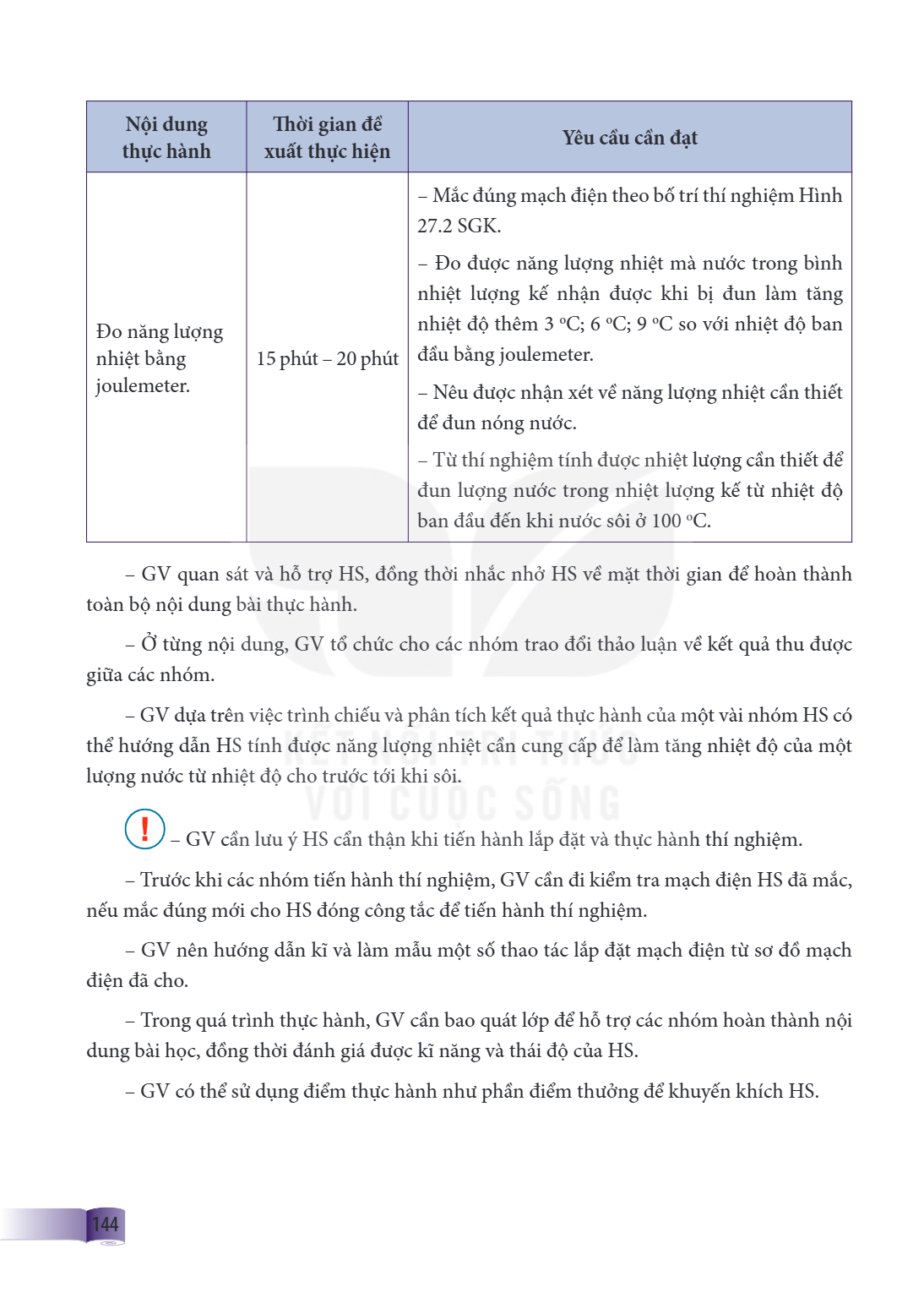Nội dung thực hành, Thời gian đề xuất thực hiện, Yêu cầu cần đạt Đo năng lượng nhiệt bằng joulemeter., 15 phút – 20 phút, – Lắp đúng mạch điện theo bố trí thí n