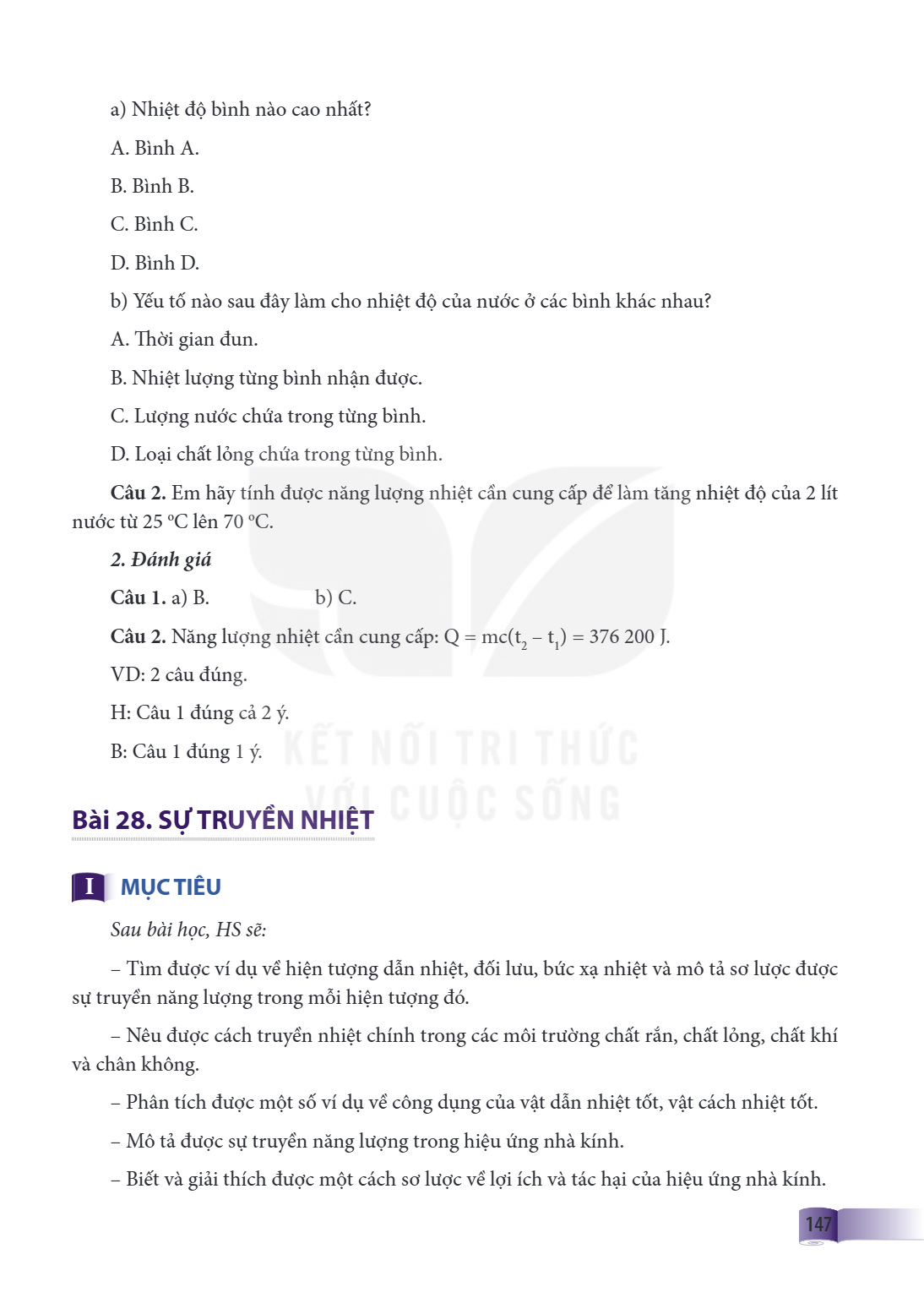 Bài 28. SỰ TRUYỀN NHIỆT I MỤC TIÊU Sau bài học, HS sẽ: – Tìm được ví dụ về hiện tượng dẫn nhiệt, đối lưu, bức xạ nhiệt và mô tả sơ lược được sự truyền năng lượn