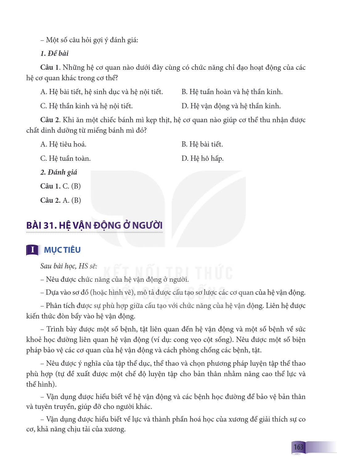 Bài 31. HỆ VẬN ĐỘNG Ở NGƯỜI I MỤC TIÊU Sau bài học, HS sẽ: – Nêu được chức năng của hệ vận động ở người. – Dựa vào sơ đồ (hoặc hình vẽ), mô tả được cấu tạo sơ l