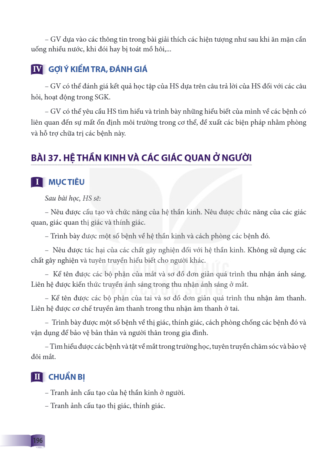 Bài 37. Hệ thần kinh và các giác quan ở người I MỤC TIÊU Sau bài học, HS sẽ: – Nêu được cấu tạo và chức năng của hệ thần kinh. Nêu được chức năng của các giác q