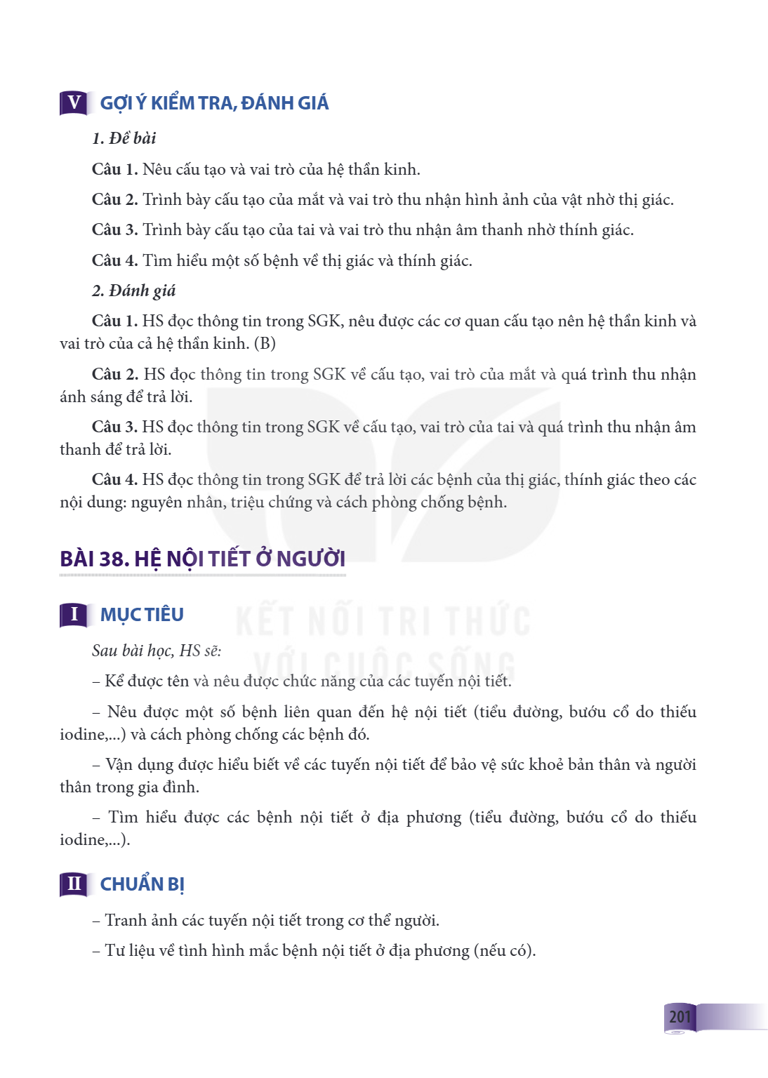 Bài 38. HỆ NỘI TIẾT Ở NGƯỜI I MỤC TIÊU Sau bài học, HS sẽ: – Kể được tên và nêu được chức năng của các tuyến nội tiết. – Nêu được một số bệnh liên quan đến hệ n