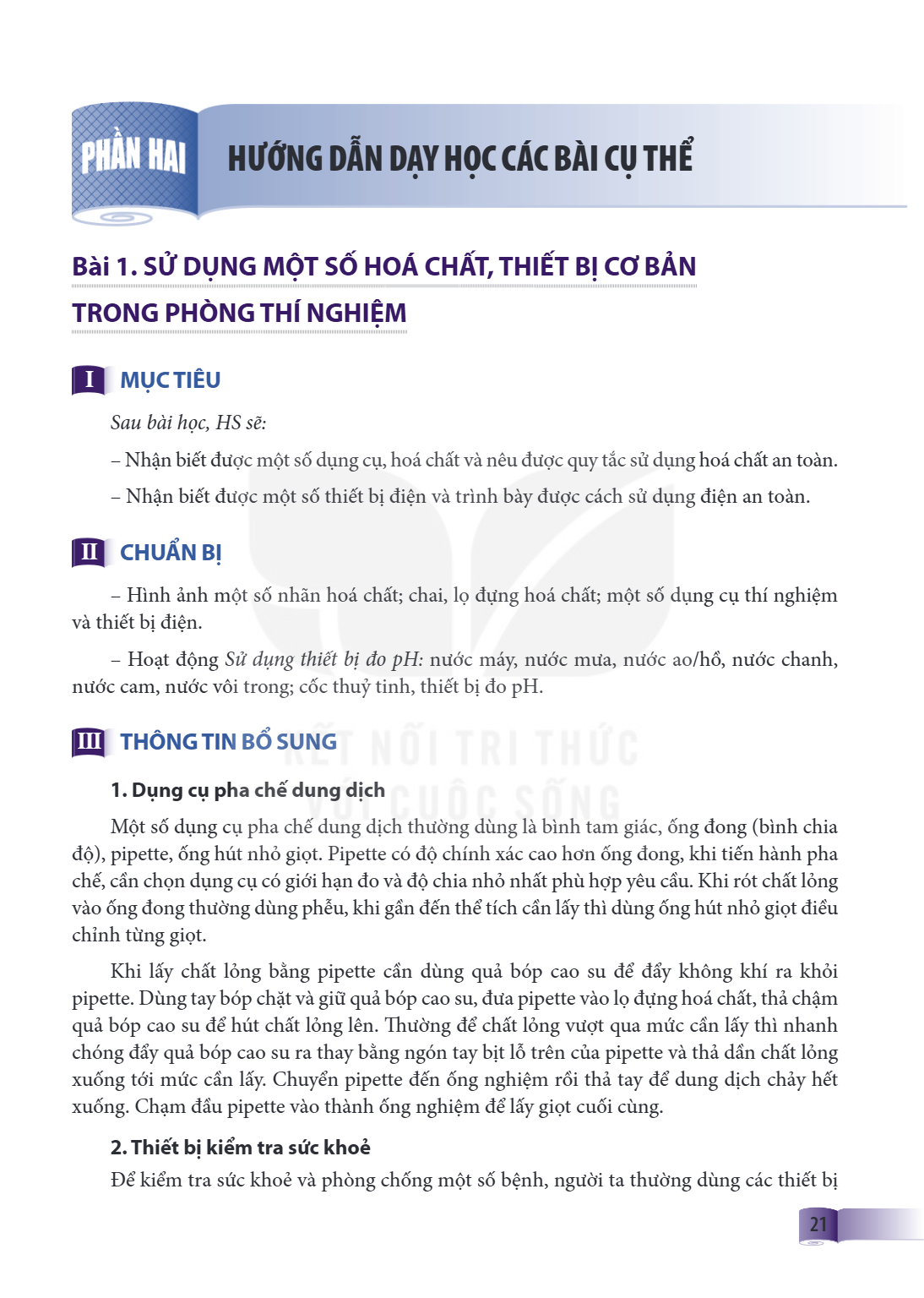 Bài 1. SỬ DỤNG MỘT SỐ HOÁ CHẤT, THIẾT BỊ CƠ BẢN TRONG PHÒNG THÍ NGHIỆM I MỤC TIÊU Sau bài học, HS sẽ: – Nhận biết được một số dụng cụ, hoá chất và nêu được quy 