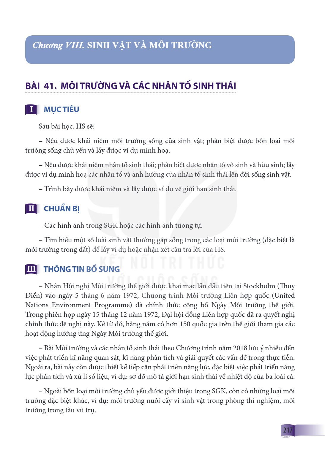 Chương VIII. SINH VẬT VÀ MÔI TRƯỜNG Bài 41. MÔI TRƯỜNG VÀ CÁC NHÂN TỐ SINH THÁI I MỤC TIÊU Sau bài học, HS sẽ: – Nêu được khái niệm môi trường sống của sinh vật