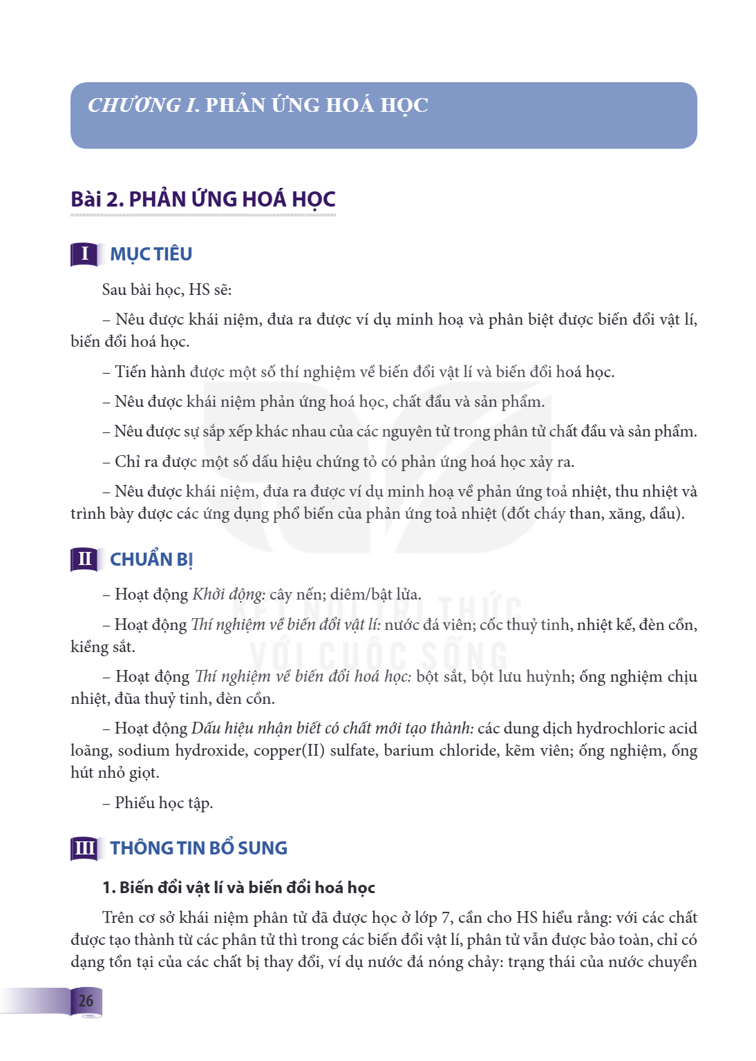 Bài 2. Phản ứng hoá học Bài 2. PHẢN ỨNG HOÁ HỌC MỤC TIÊU Sau bài học, HS sẽ: Nêu được khái niệm, đưa ra được ví dụ minh hoạ và phân biệt được biến đổi vật lí, b