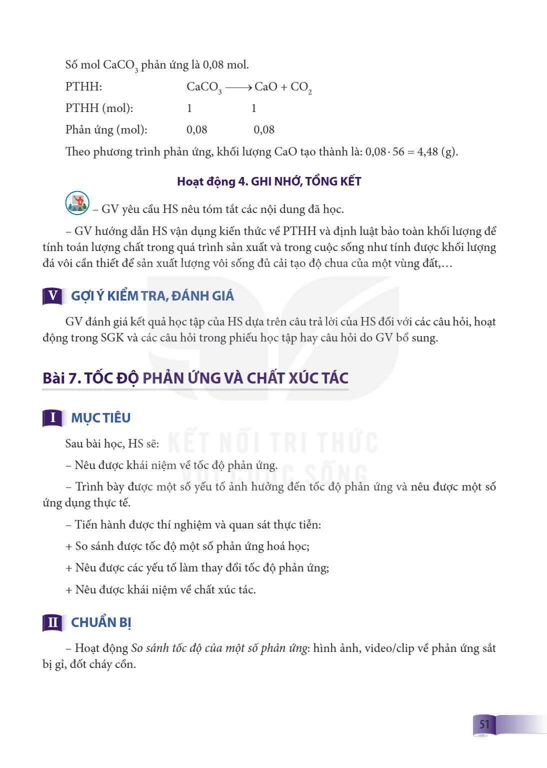 Bài 7. TỐC ĐỘ PHẢN ỨNG VÀ CHẤT XÚC TÁC I MỤC TIÊU Sau bài học, HS sẽ: – Nêu được khái niệm về tốc độ phản ứng. – Trình bày được một số yếu tố ảnh hưởng đến tốc 