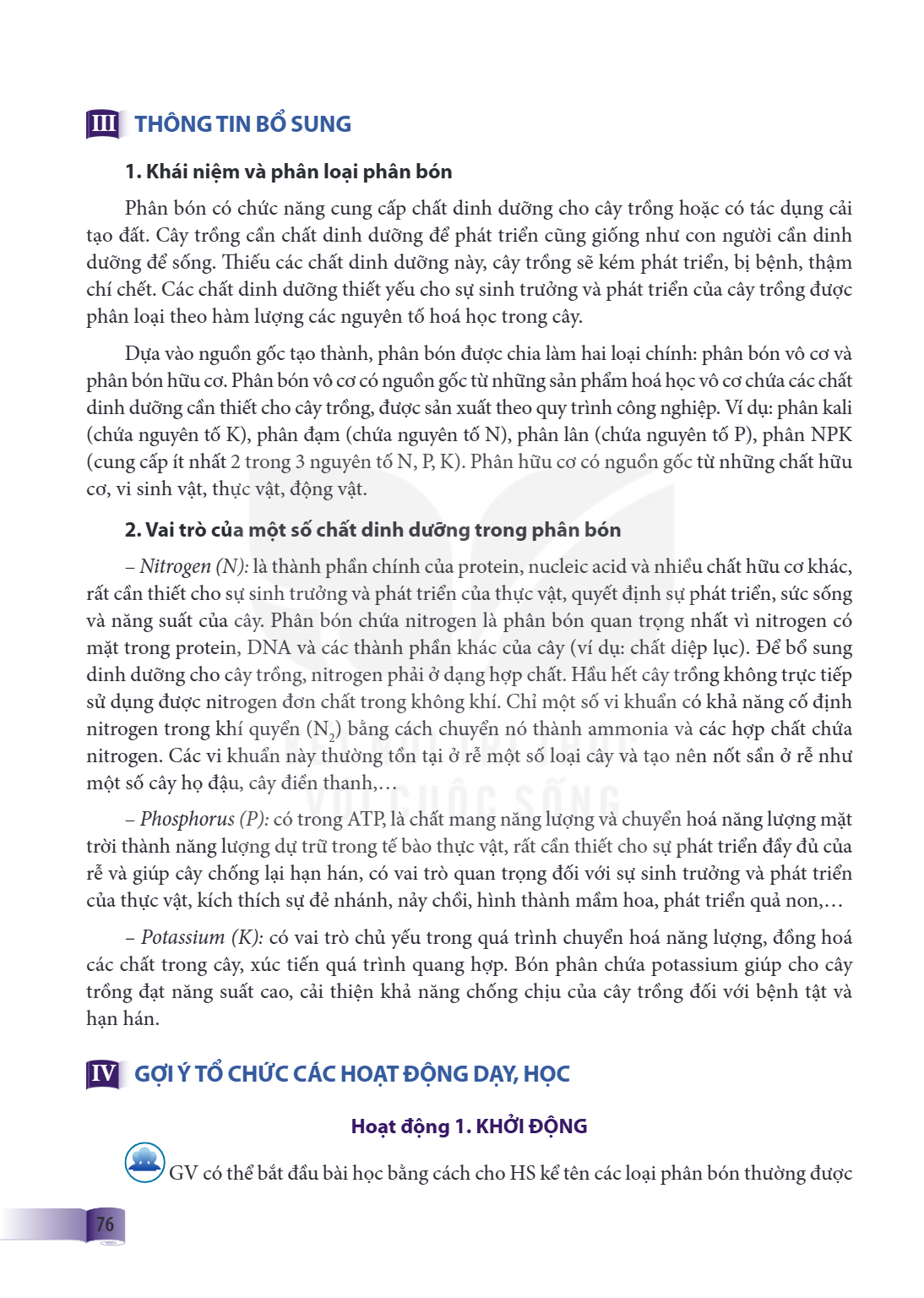 III THÔNG TIN BỔ SUNG 1. Khái niệm và phân loại phân bón Phân bón có chức năng cung cấp chất dinh dưỡng cho cây trồng hoặc có tác dụng cải tạo đất. Cây trồng cầ