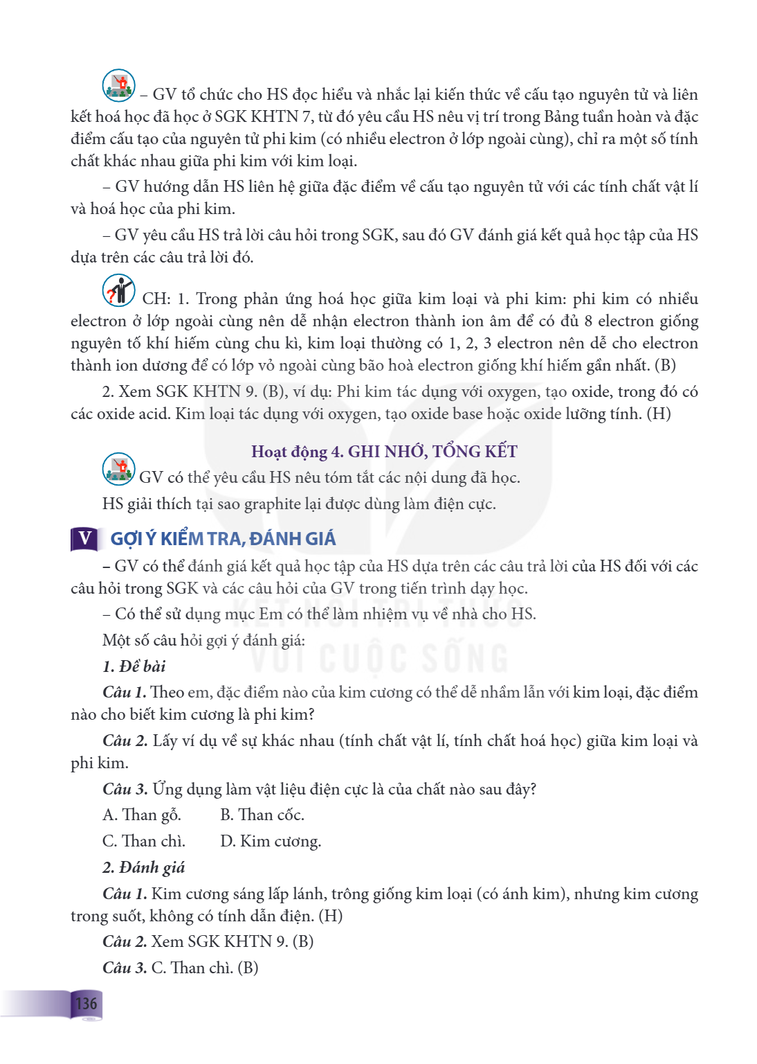 GV tổ chức cho HS đọc hiểu và nhắc lại kiến thức về cấu tạo nguyên tử và liên kết hoá học đã học ở SGK KHTN 7, từ đó yêu cầu HS nêu vị trí trong Bảng tuần hoàn 